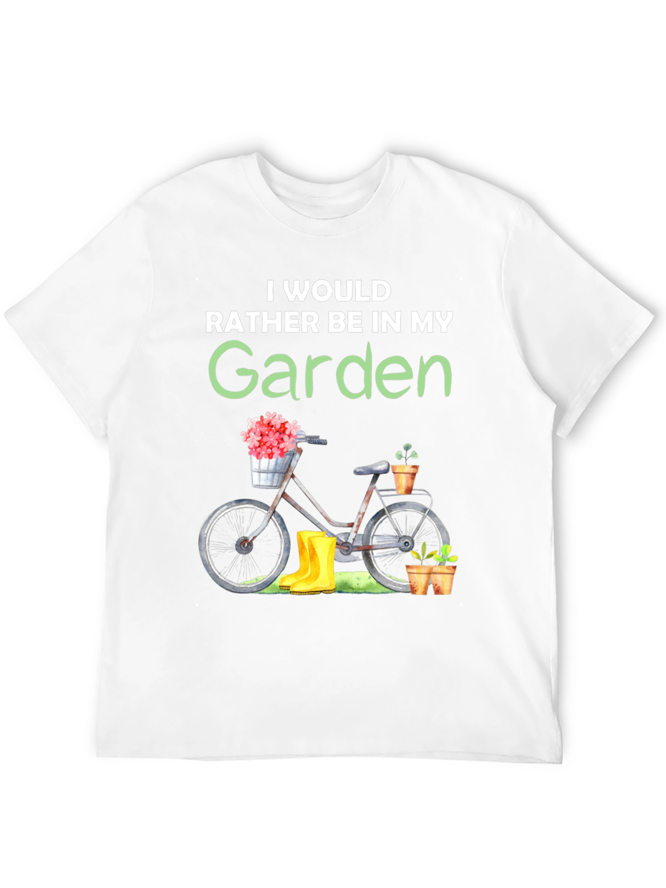Gardening T-Shirt - Id Rather Be In My Garden