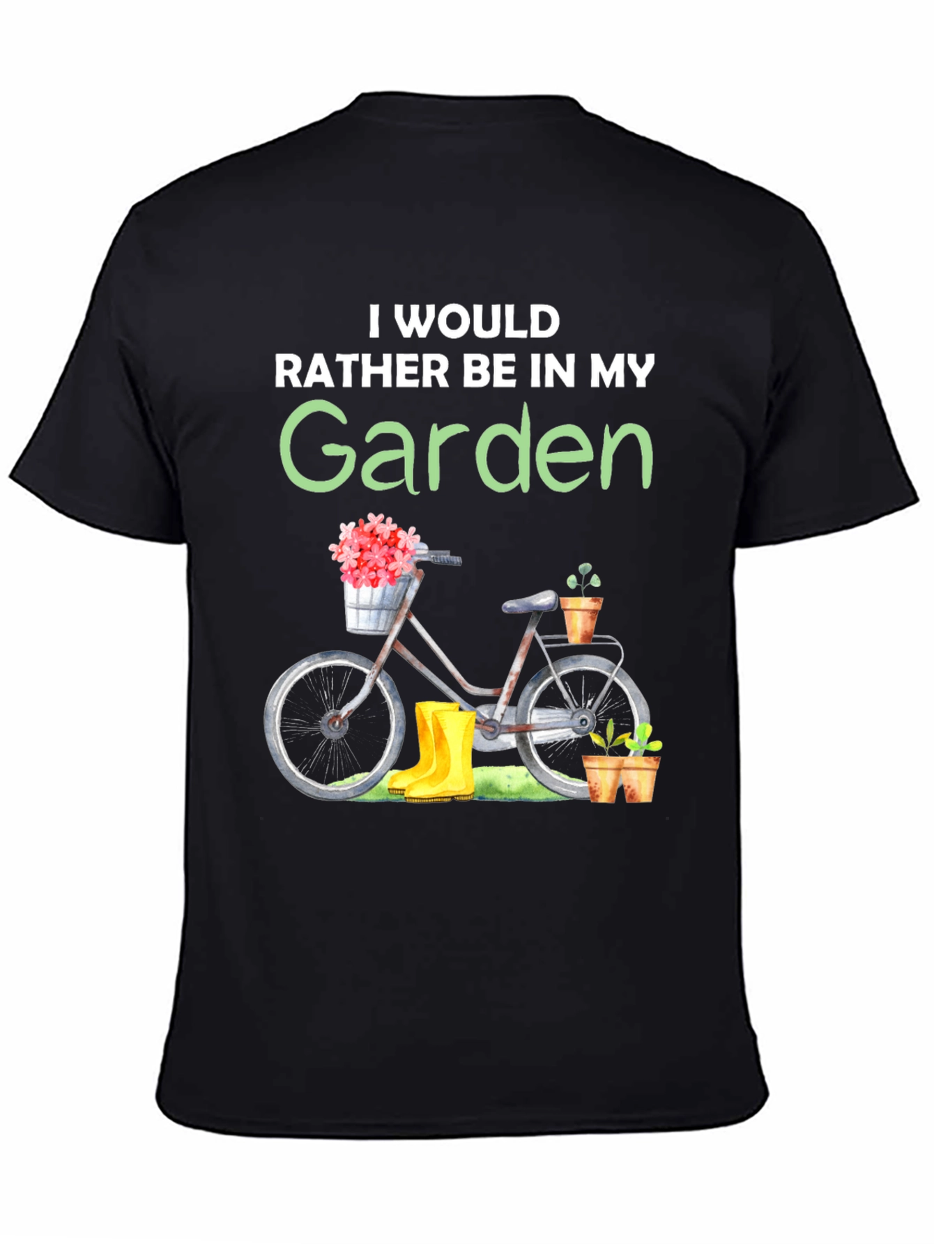 Gardening T-Shirt - Id Rather Be In My Garden