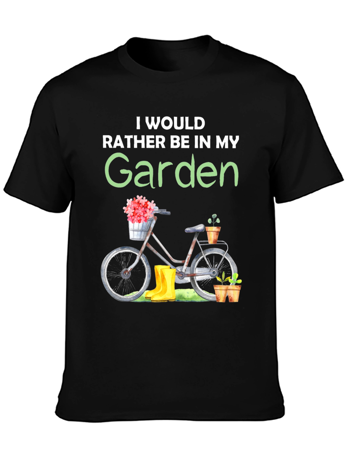 Gardening T-Shirt - Id Rather Be In My Garden