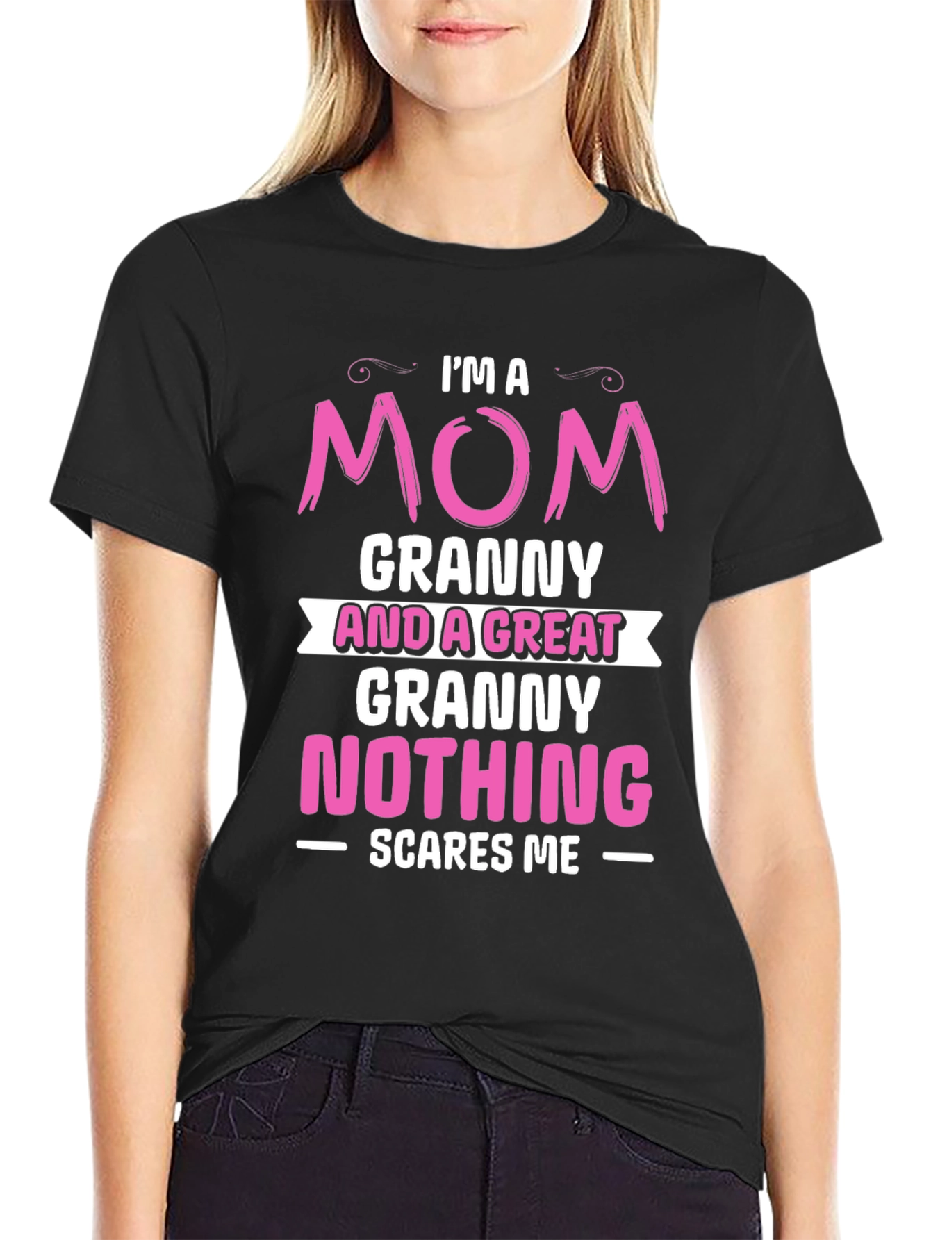 Im A Mom Granny And A Great Granny T-Shirt