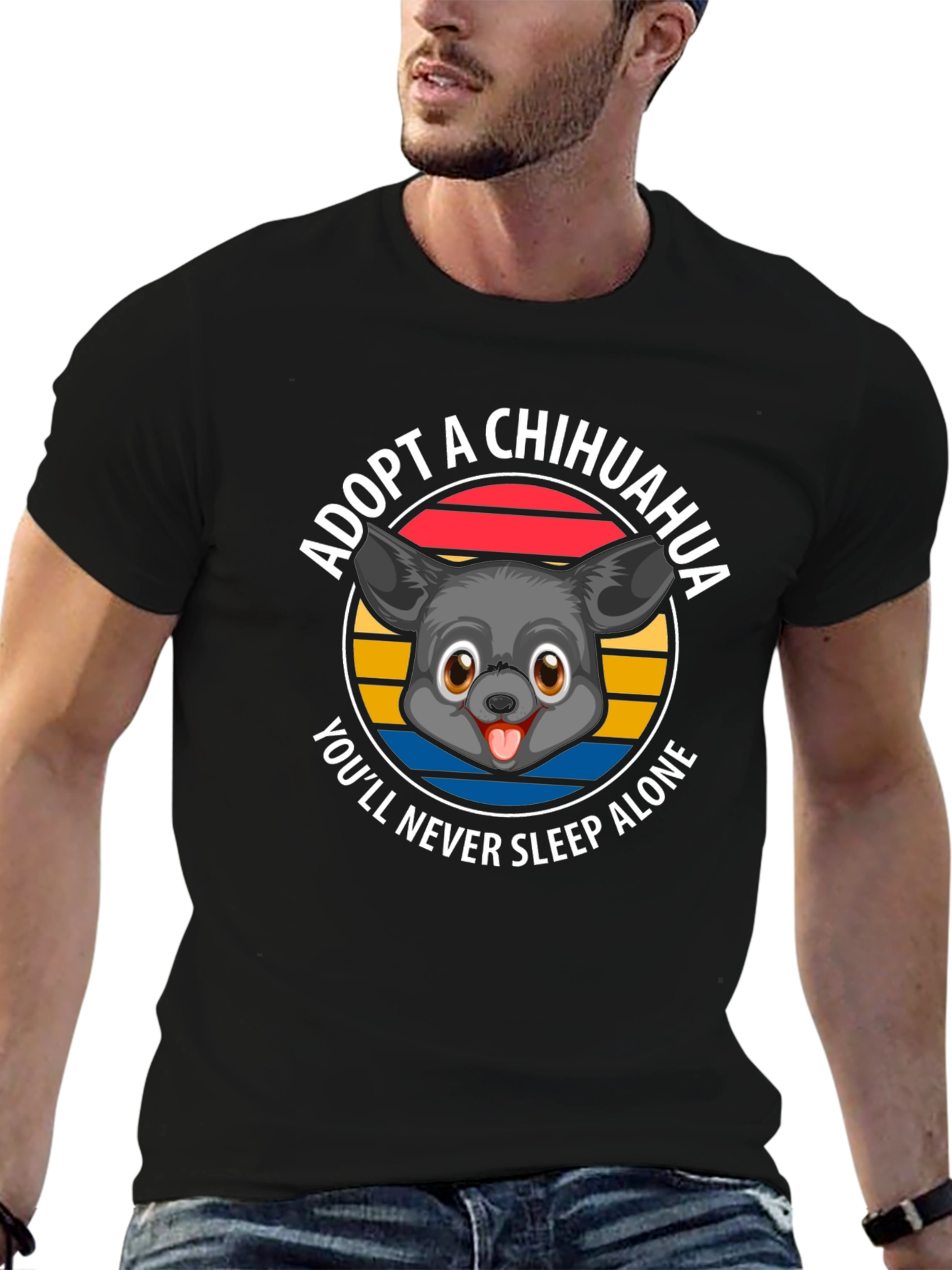 Adopt a Chihuahua T-Shirt - Never Sleep Alone