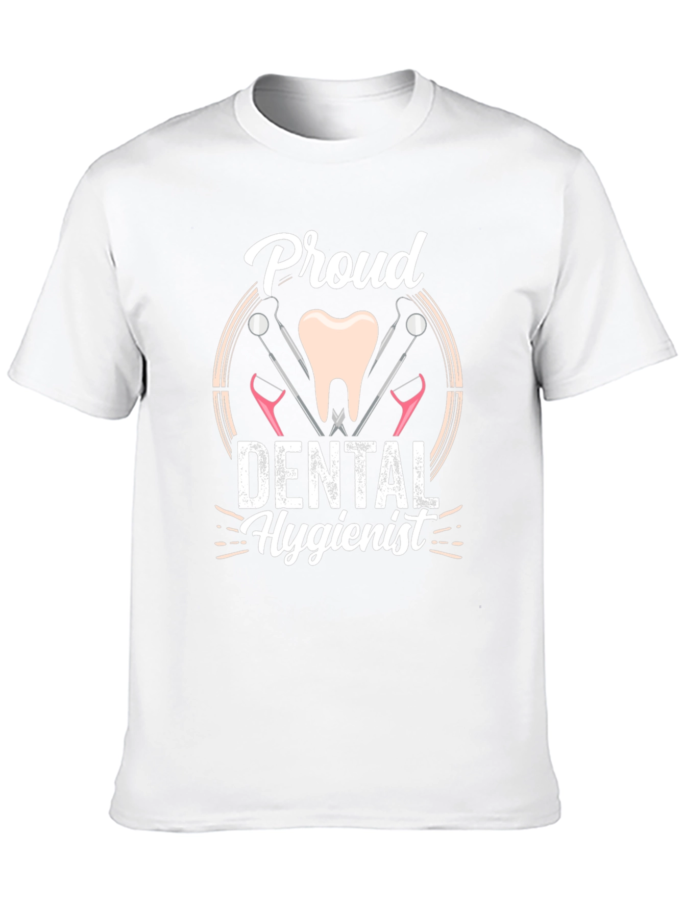 Proud Dental Hygienist T-Shirt - Dental Care Apparel