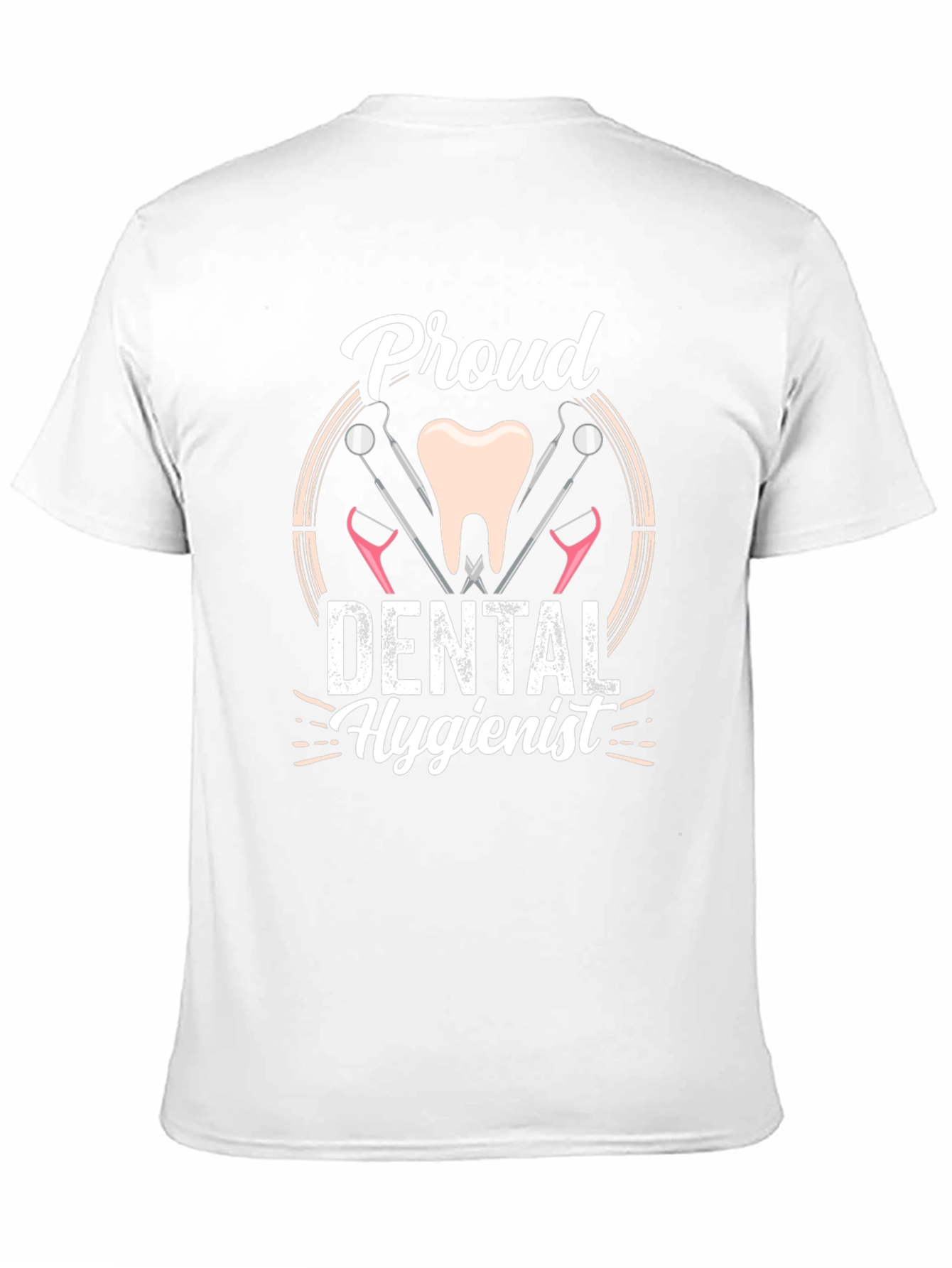 Proud Dental Hygienist T-Shirt - Dental Care Apparel
