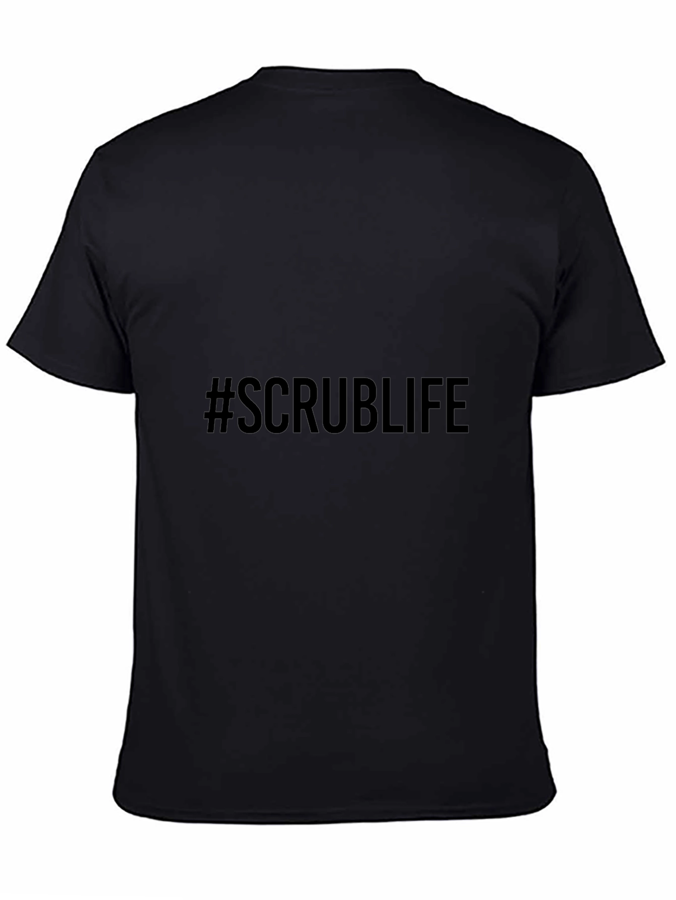#ScrubLife Black T-Shirt - Comfortable & Stylish