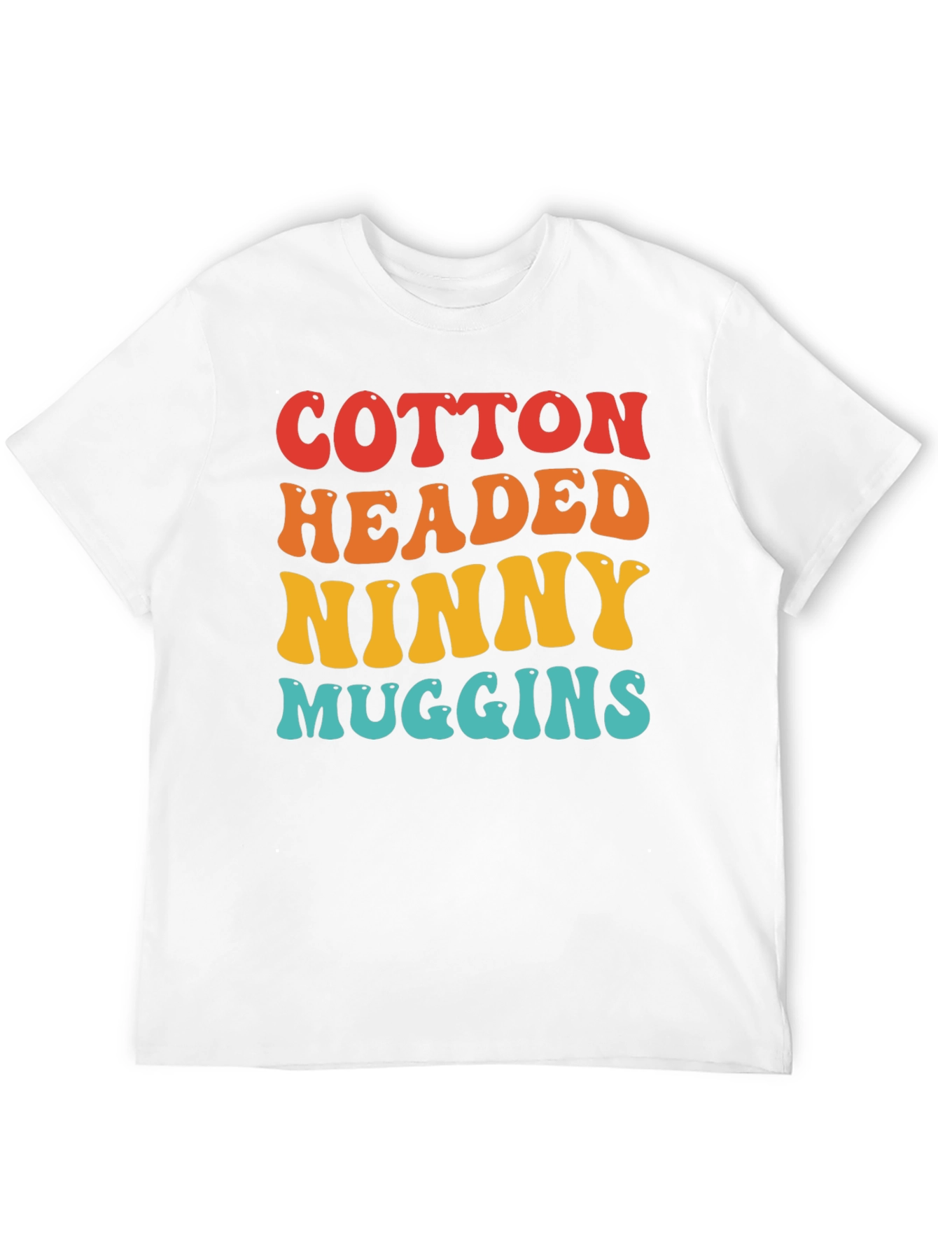 Cotton Headed Ninny Muggins Graphic Tee