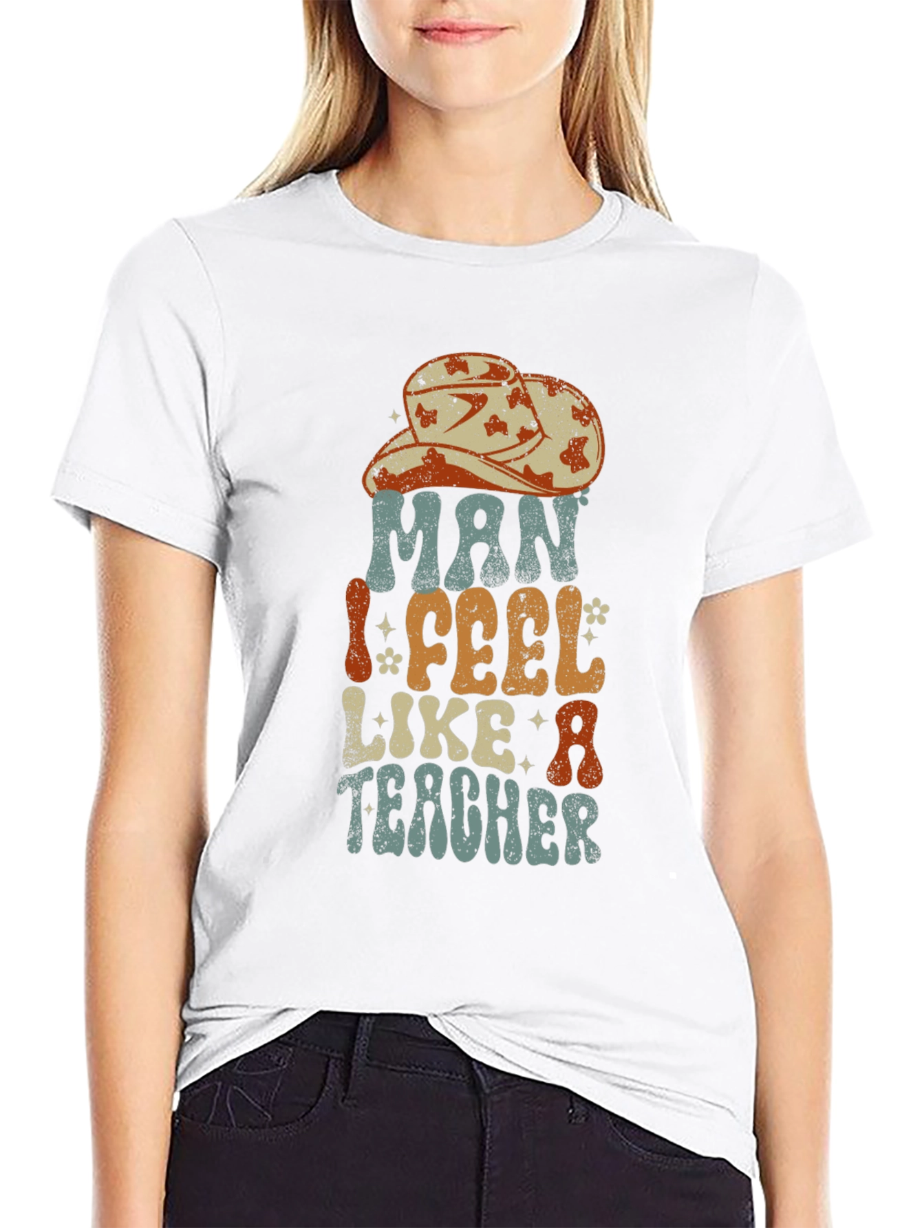 Man I Feel Like A Teacher Graphic Tee