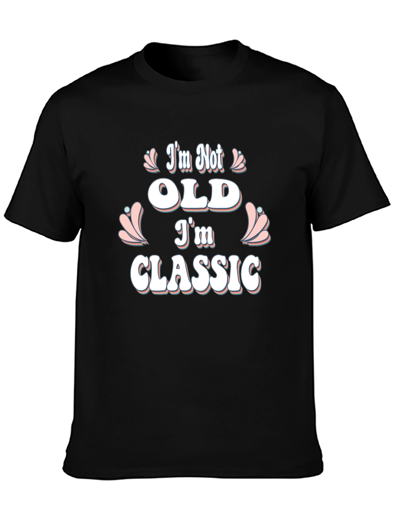 Im Not Old Im Classic Black T-Shirt