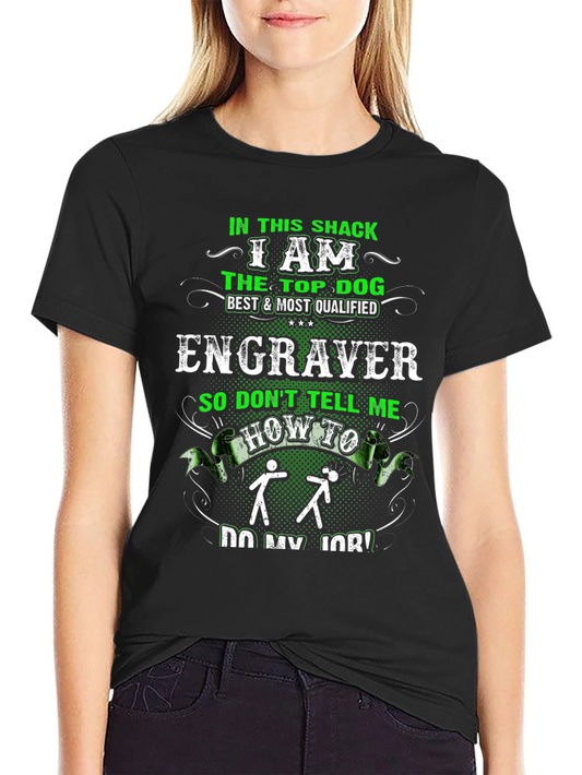 Engraver Top Dog T-Shirt
