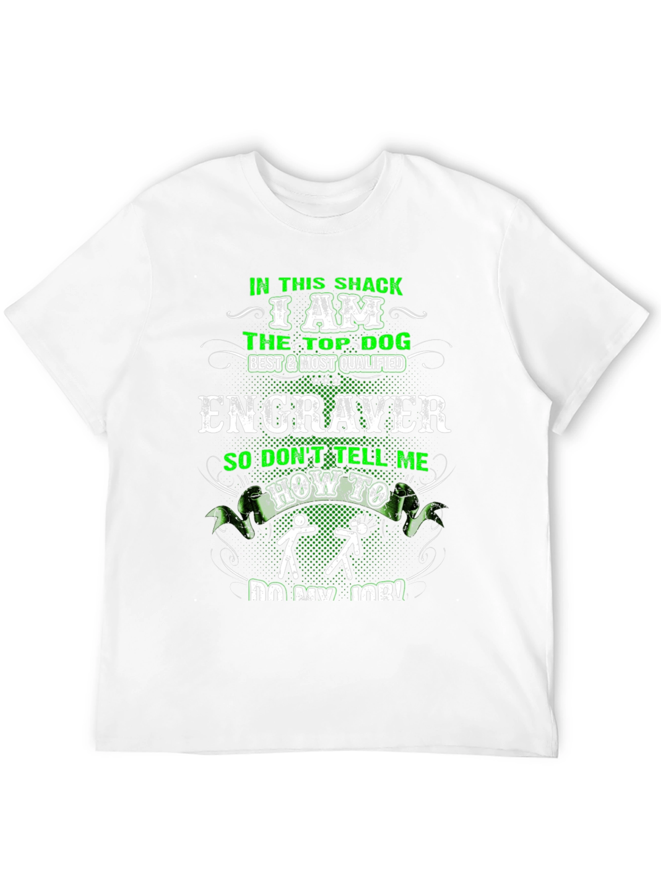 Engraver Top Dog T-Shirt