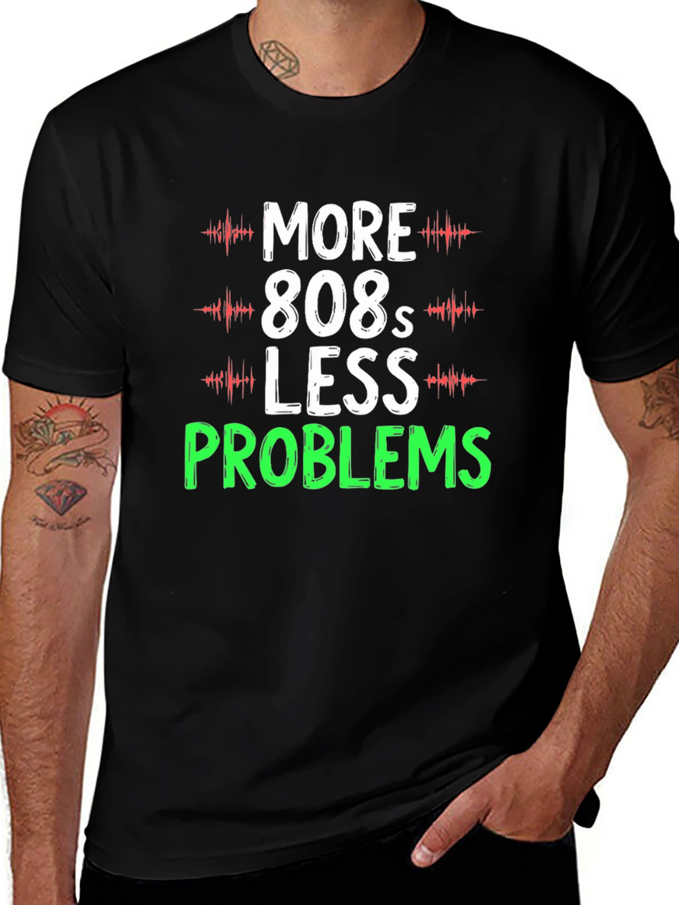 More 808s Less Problems Graphic T-Shirt