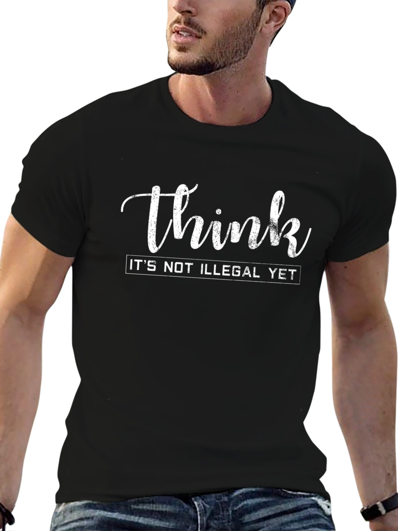 Think Its Not Illegal Yet Graphic Tee