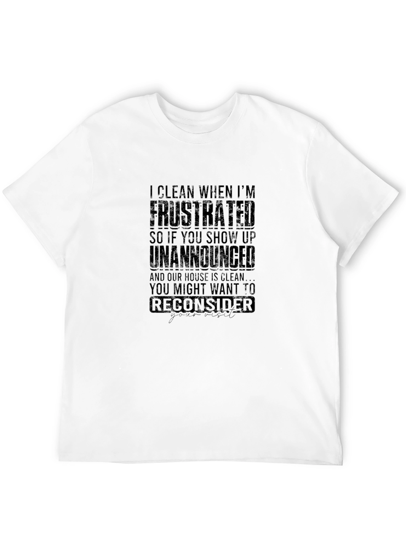 Funny I Clean When Frustrated Graphic T-Shirt