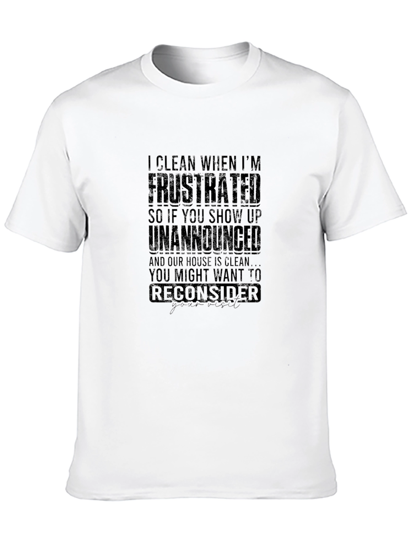Funny I Clean When Frustrated Graphic T-Shirt