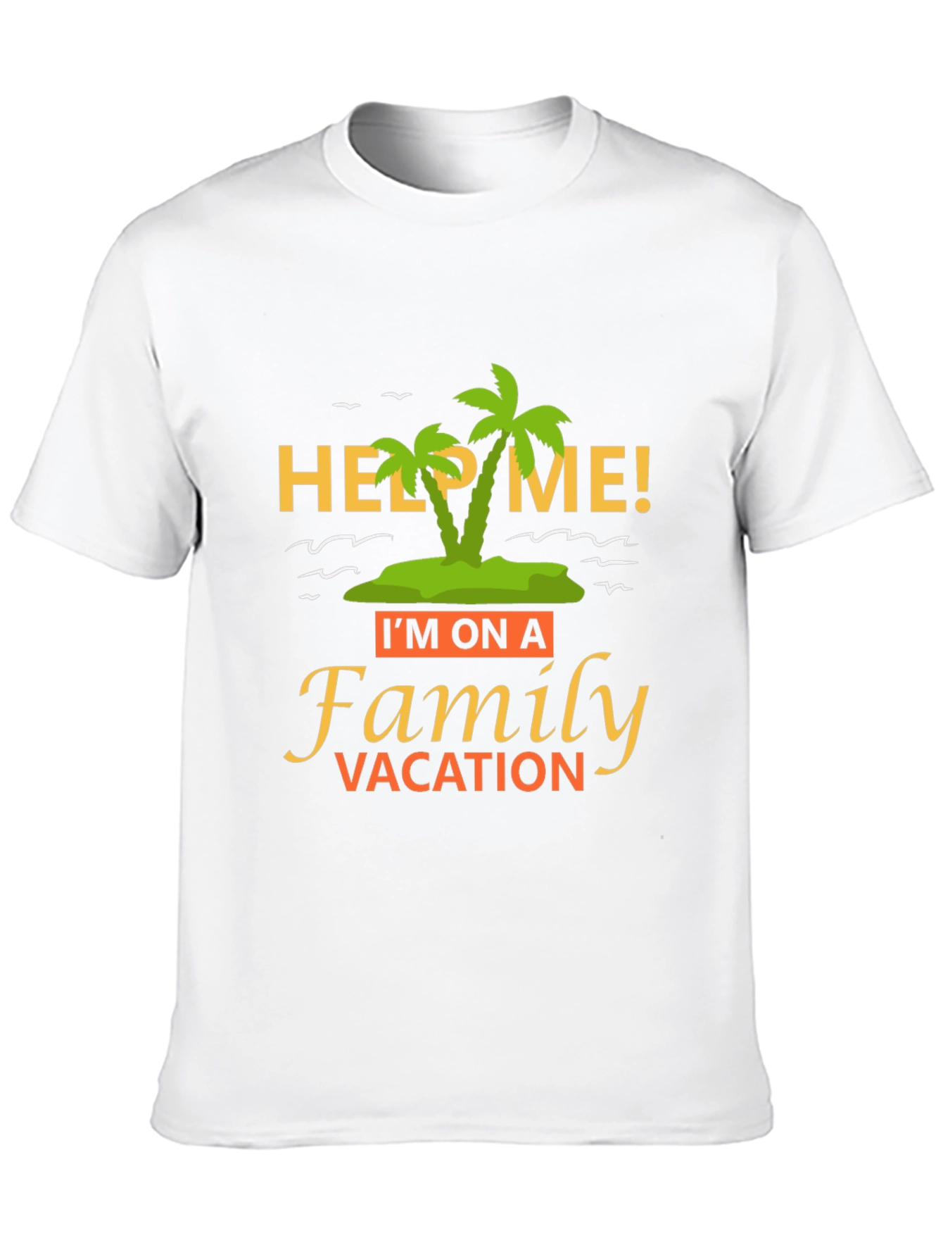 Funny Help Me Family Vacation T-Shirt