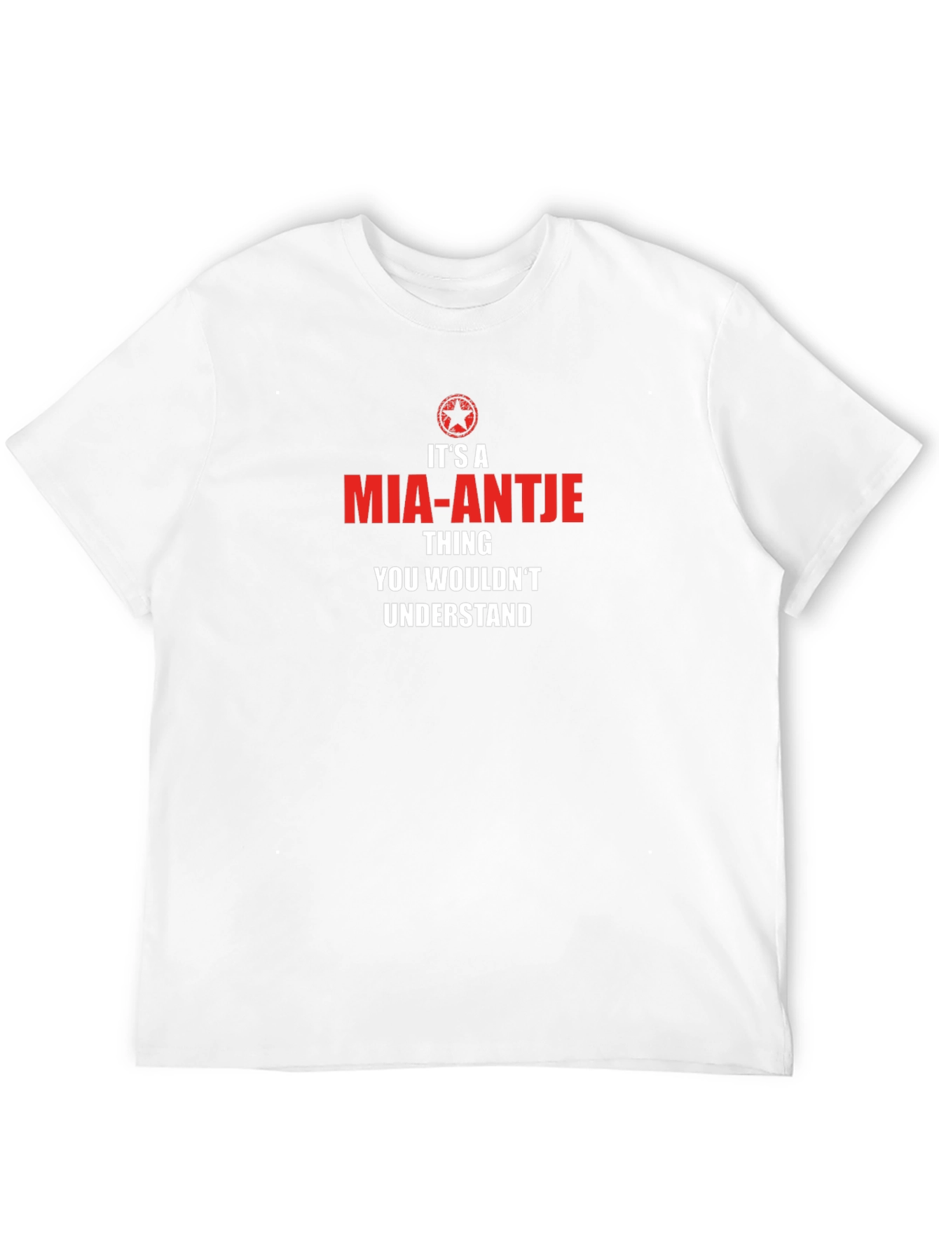 Its A Mia-Antje Thing T-Shirt - Novelty Graphic Tee
