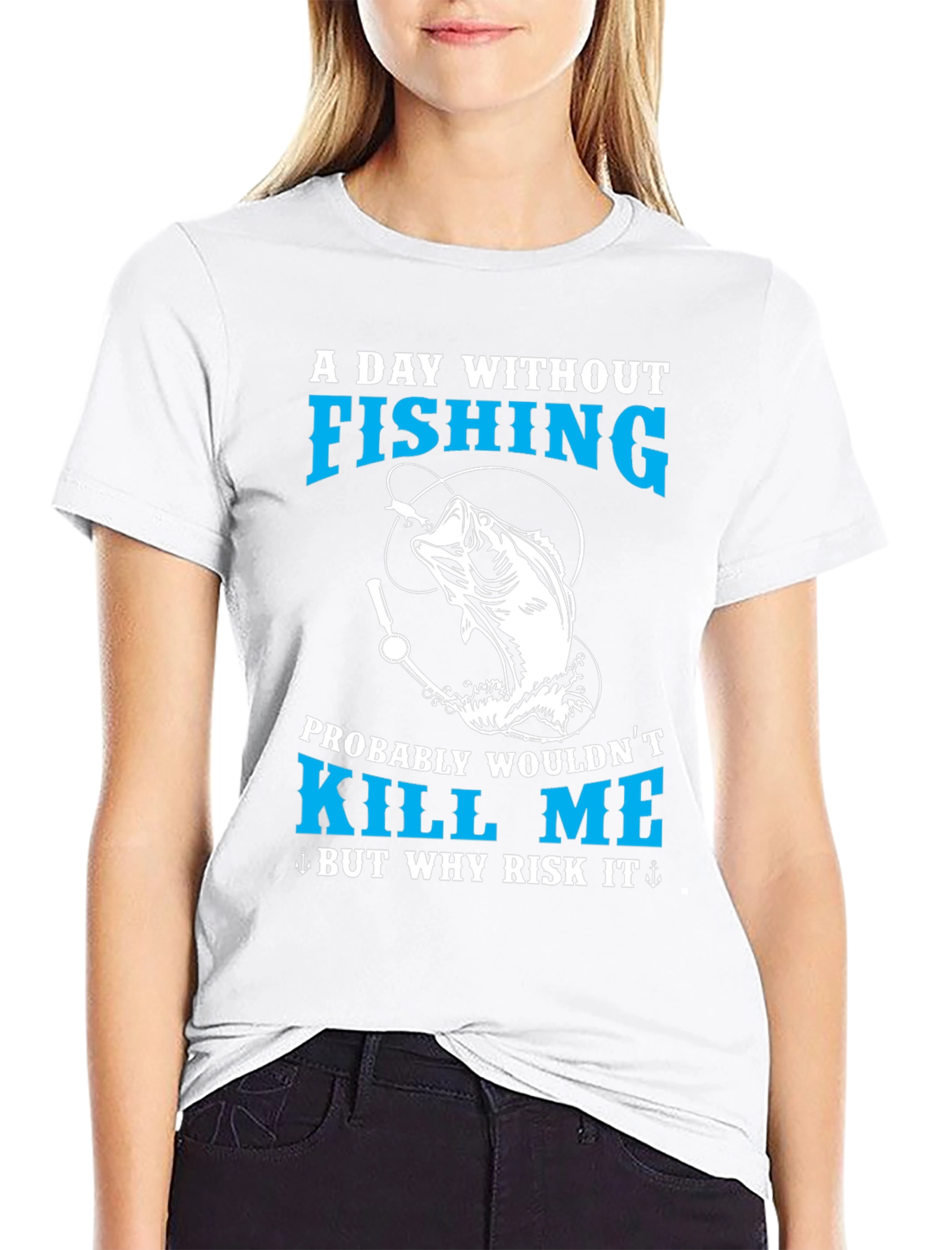 Fishing T-Shirt - A Day Without Fishing