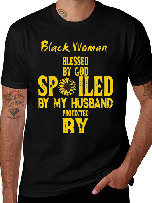 Black Woman Blessed and Spoiled By My Husband Tee