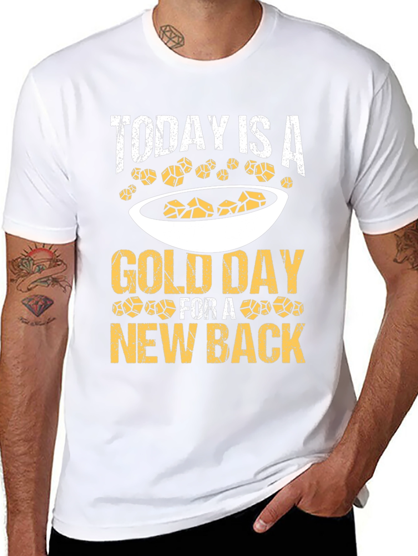 Today is a Gold Day T-Shirt