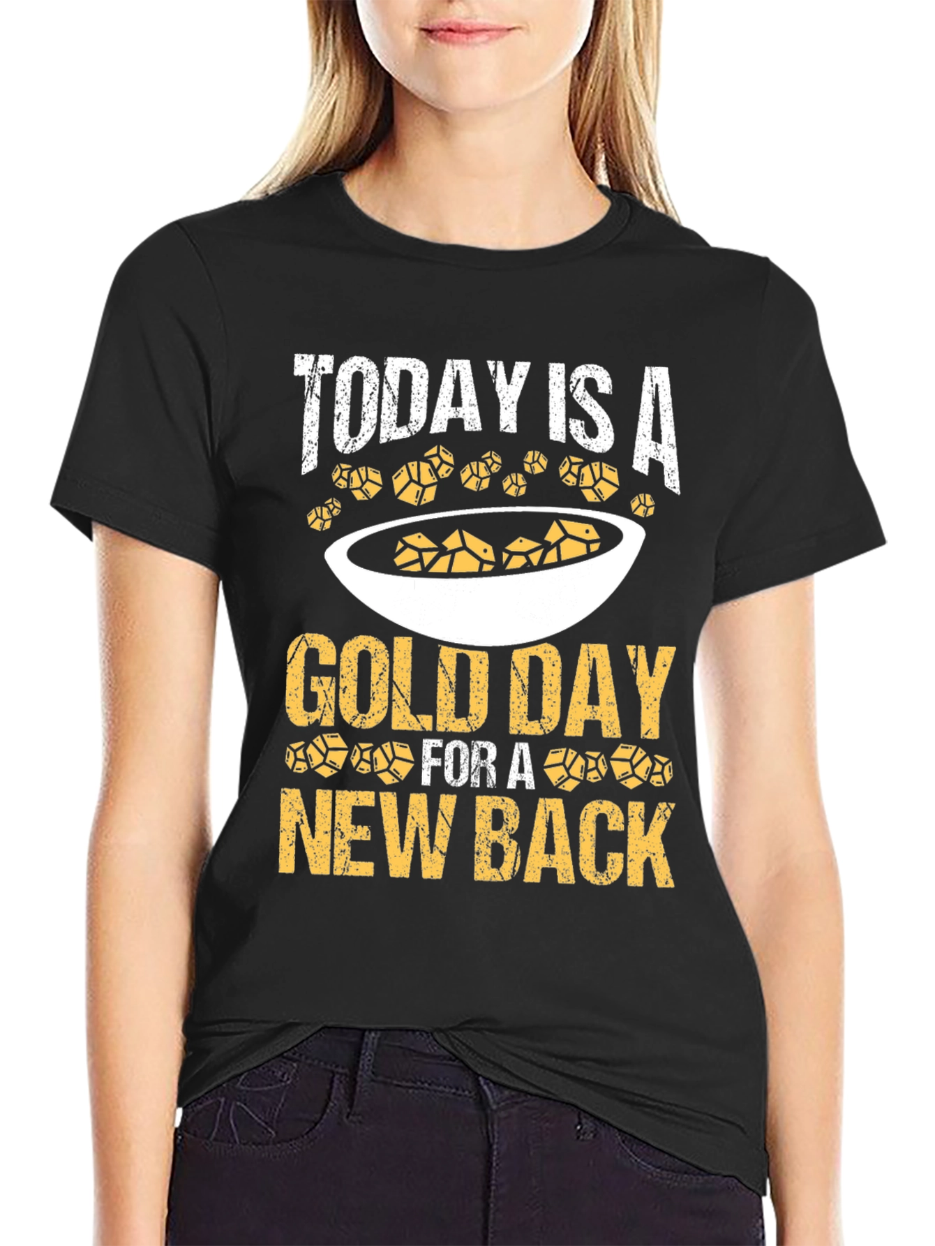 Today is a Gold Day T-Shirt