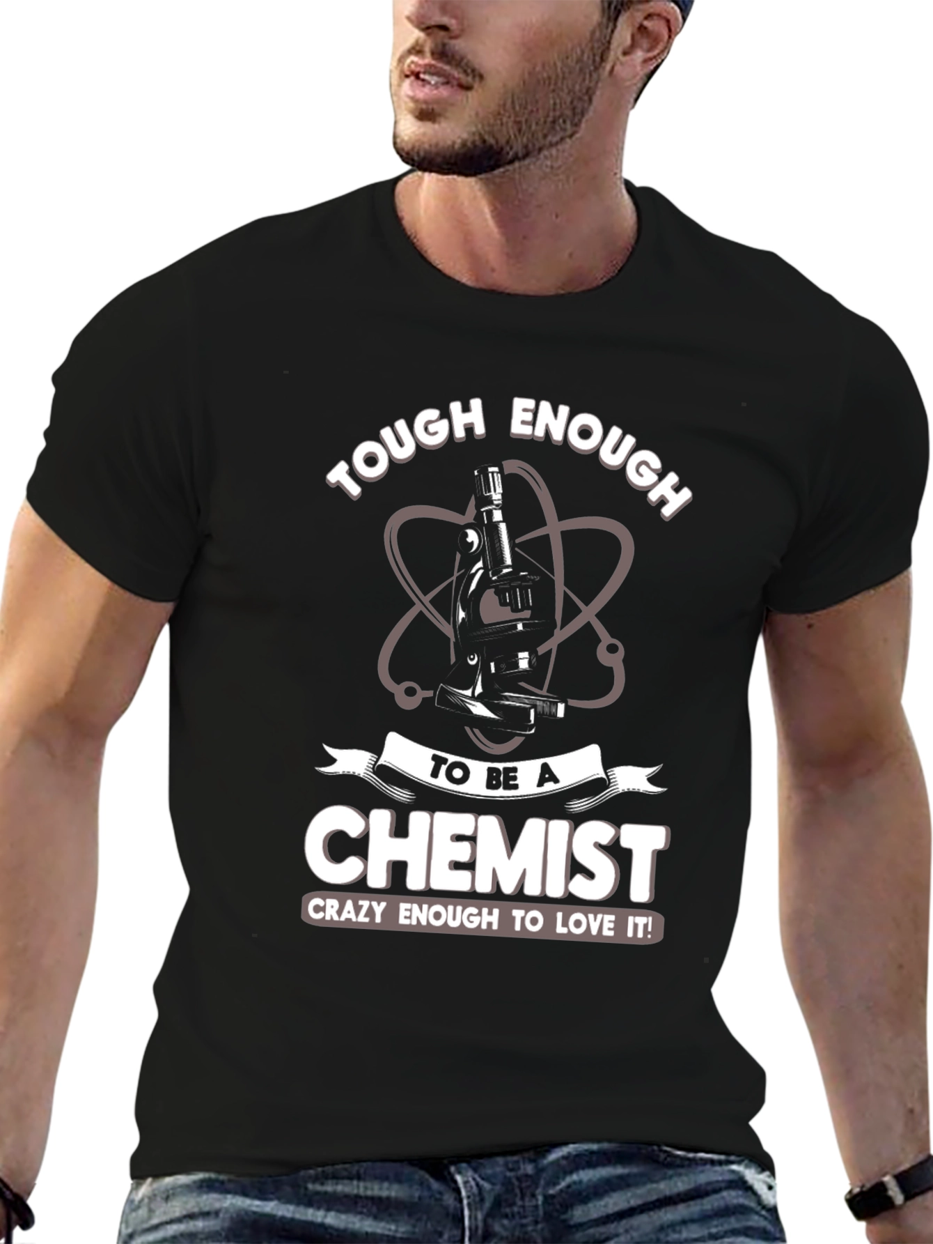 Tough Enough Chemist T-Shirt