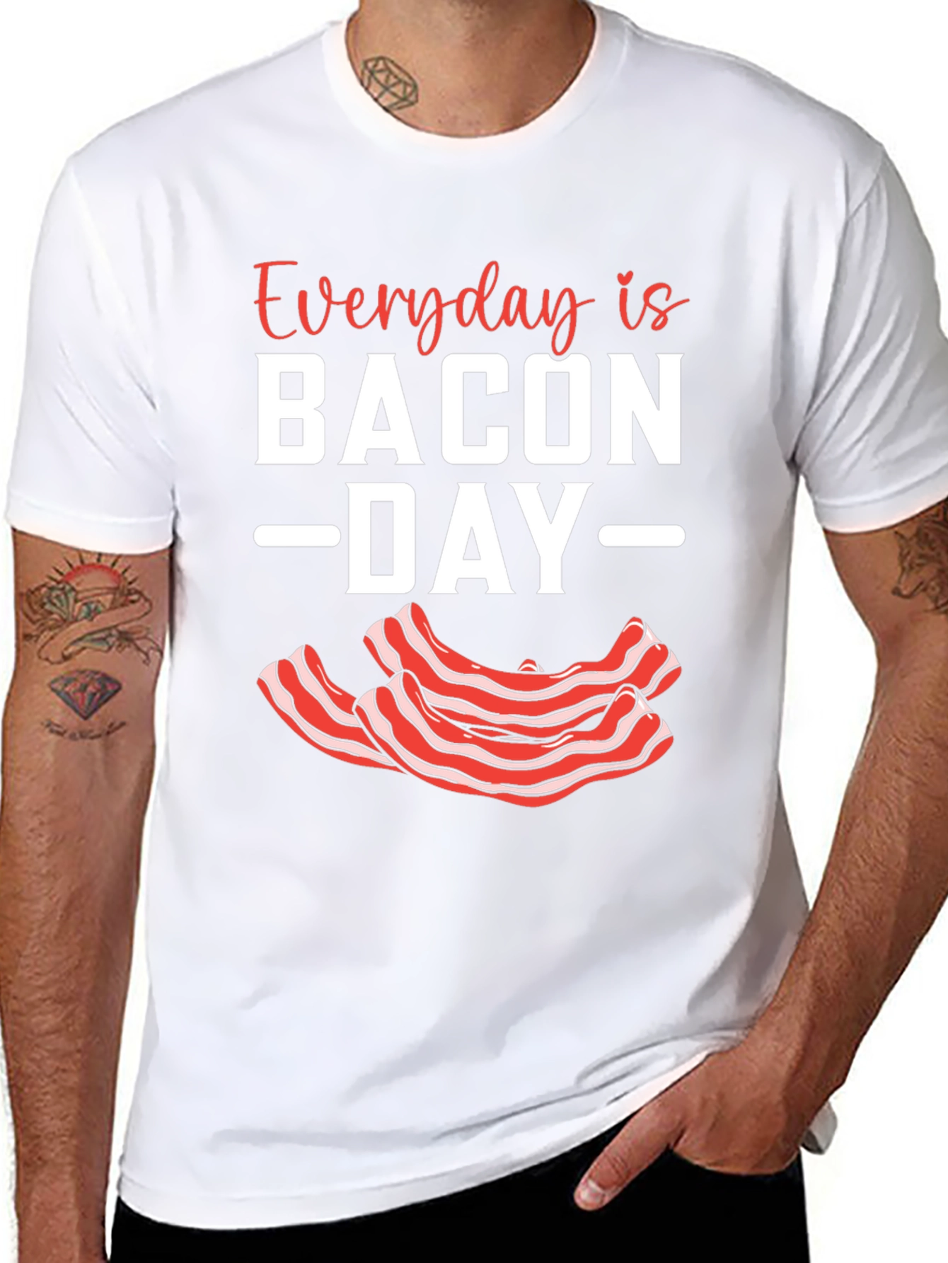 Everyday Is Bacon Day T-Shirt