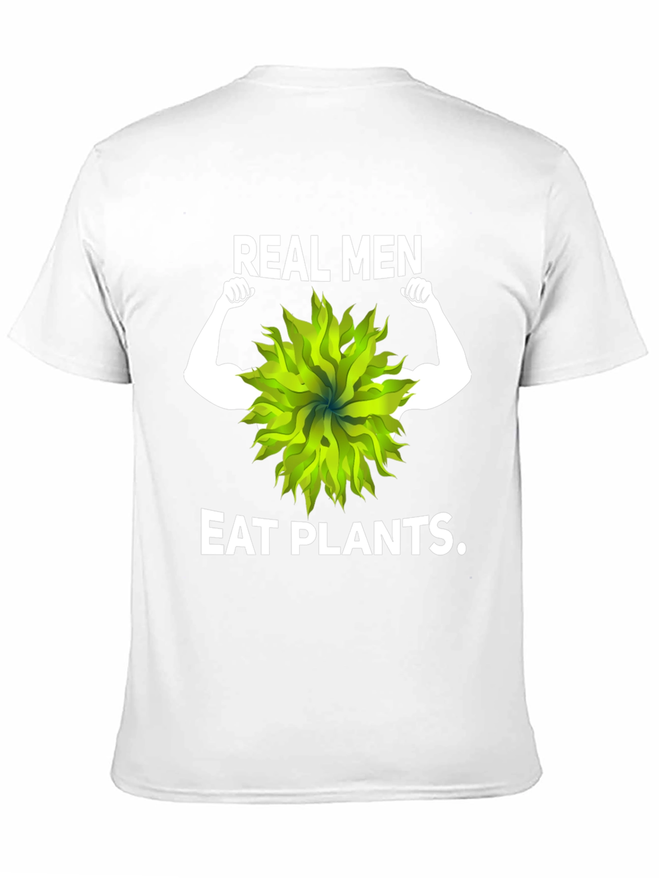 Real Men Eat Plants T-Shirt - Vegan Fitness