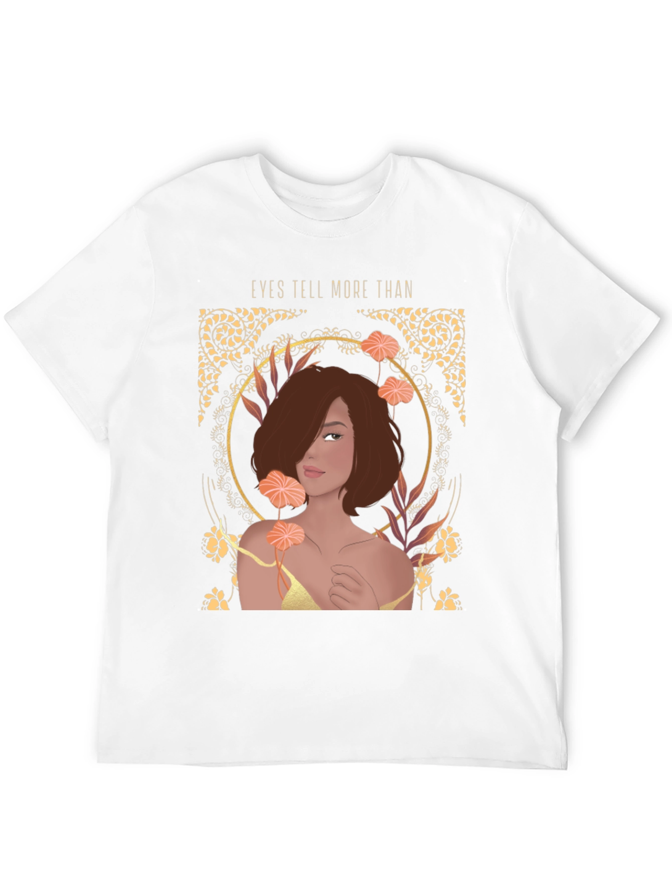 Eyes Tell More Than Graphic Tee