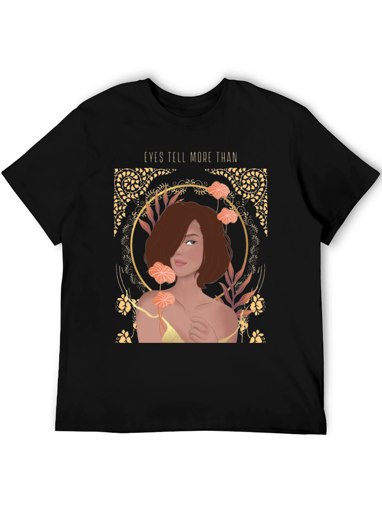 Eyes Tell More Than Graphic Tee