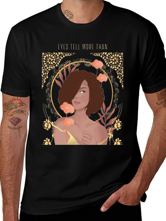 Eyes Tell More Than Graphic Tee