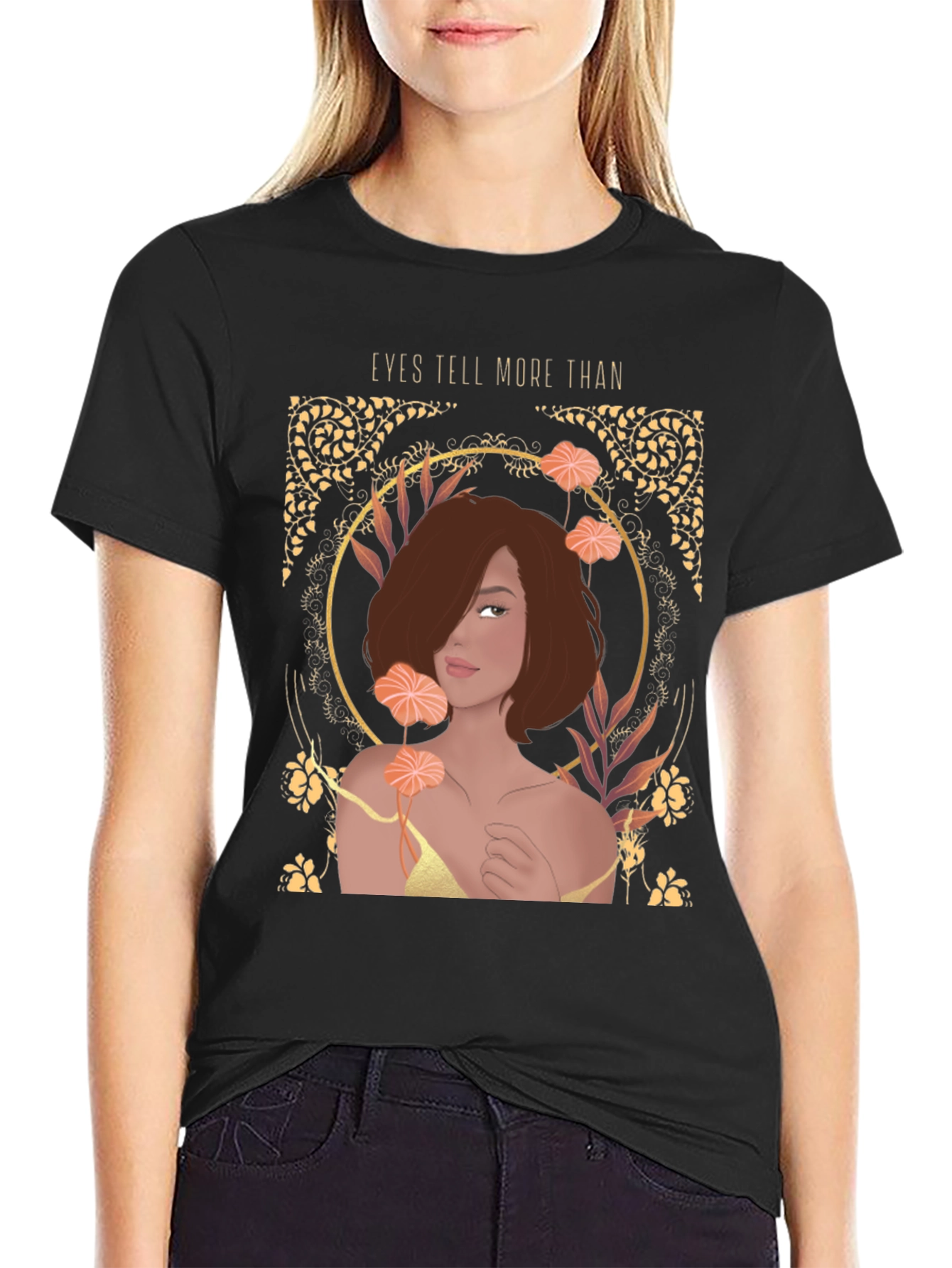Eyes Tell More Than Graphic Tee