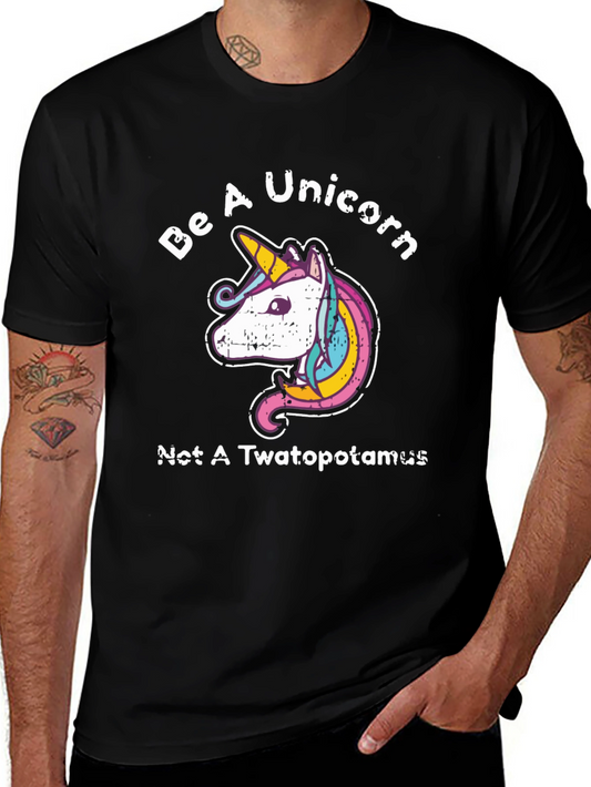 Be a Unicorn Funny Graphic Tee