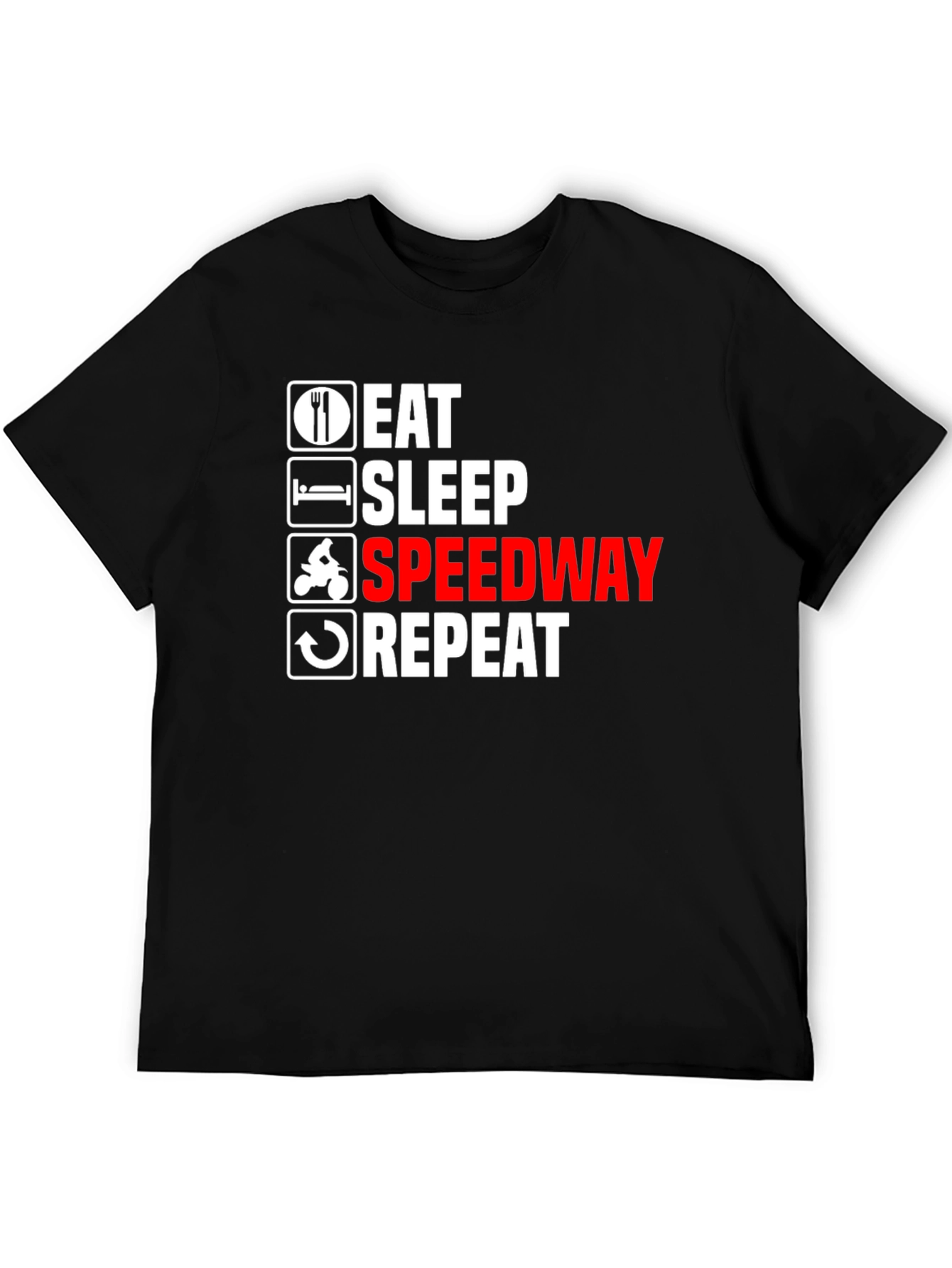 Eat Sleep Speedway Repeat T-Shirt