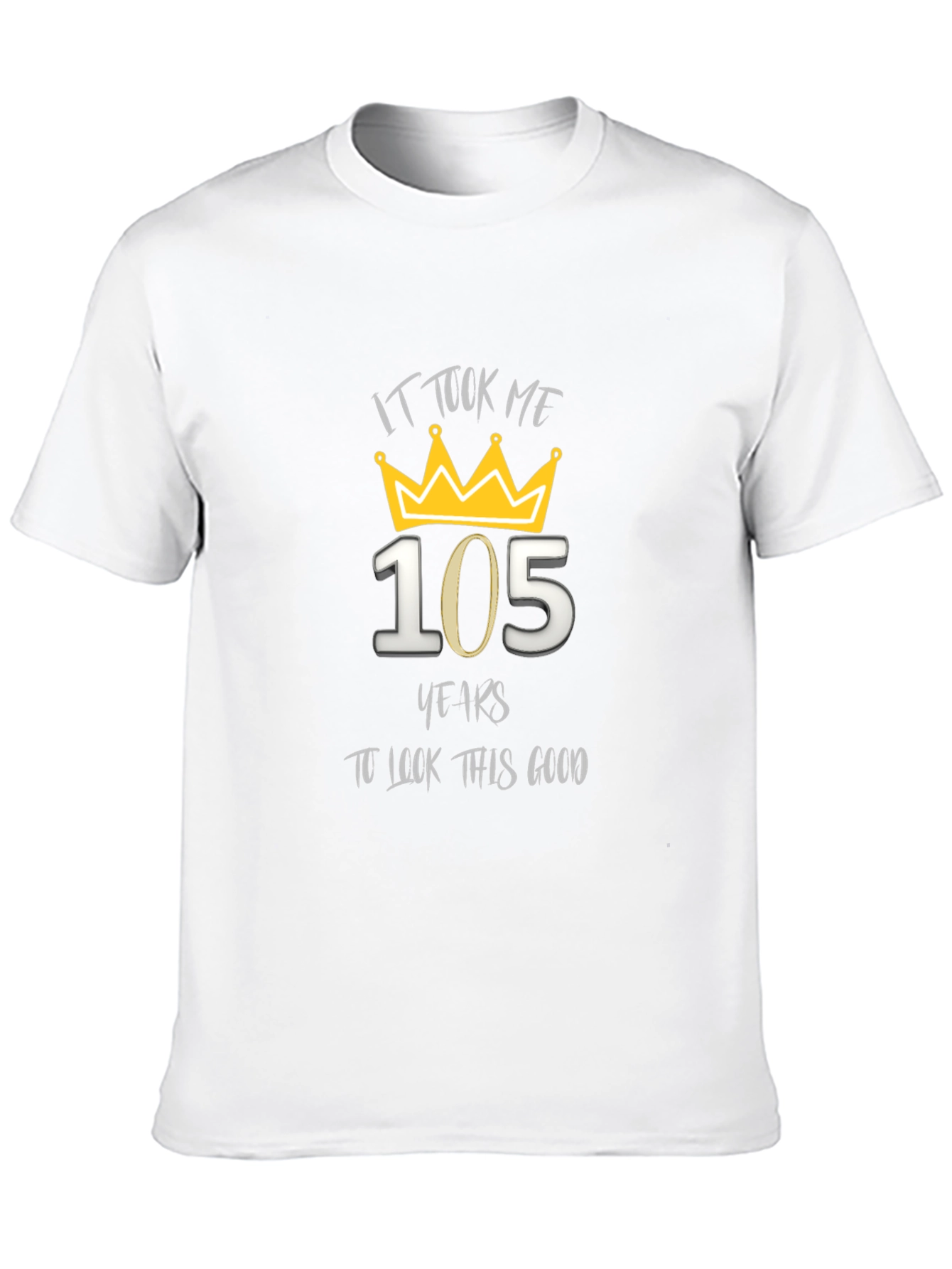 105th Birthday T-Shirt - It Took Me 105 Years