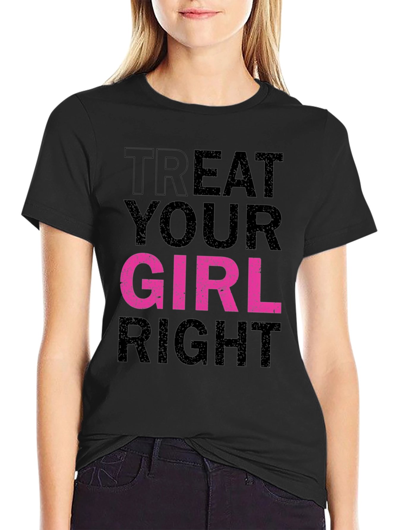 Treat Your Girl Right Graphic Tee - Black