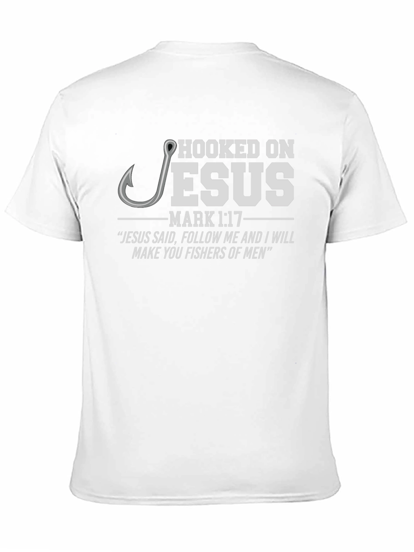 Hooked on Jesus T-Shirt - Mark 1:17 Christian Apparel