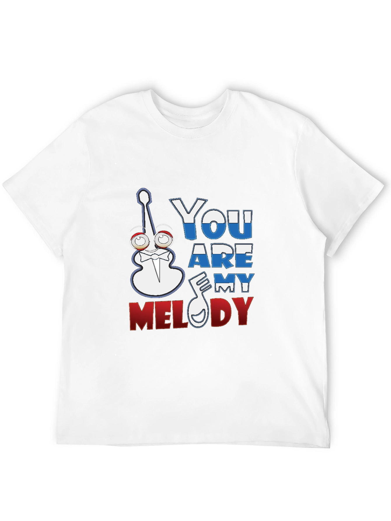You Are My Melody Graphic T-Shirt