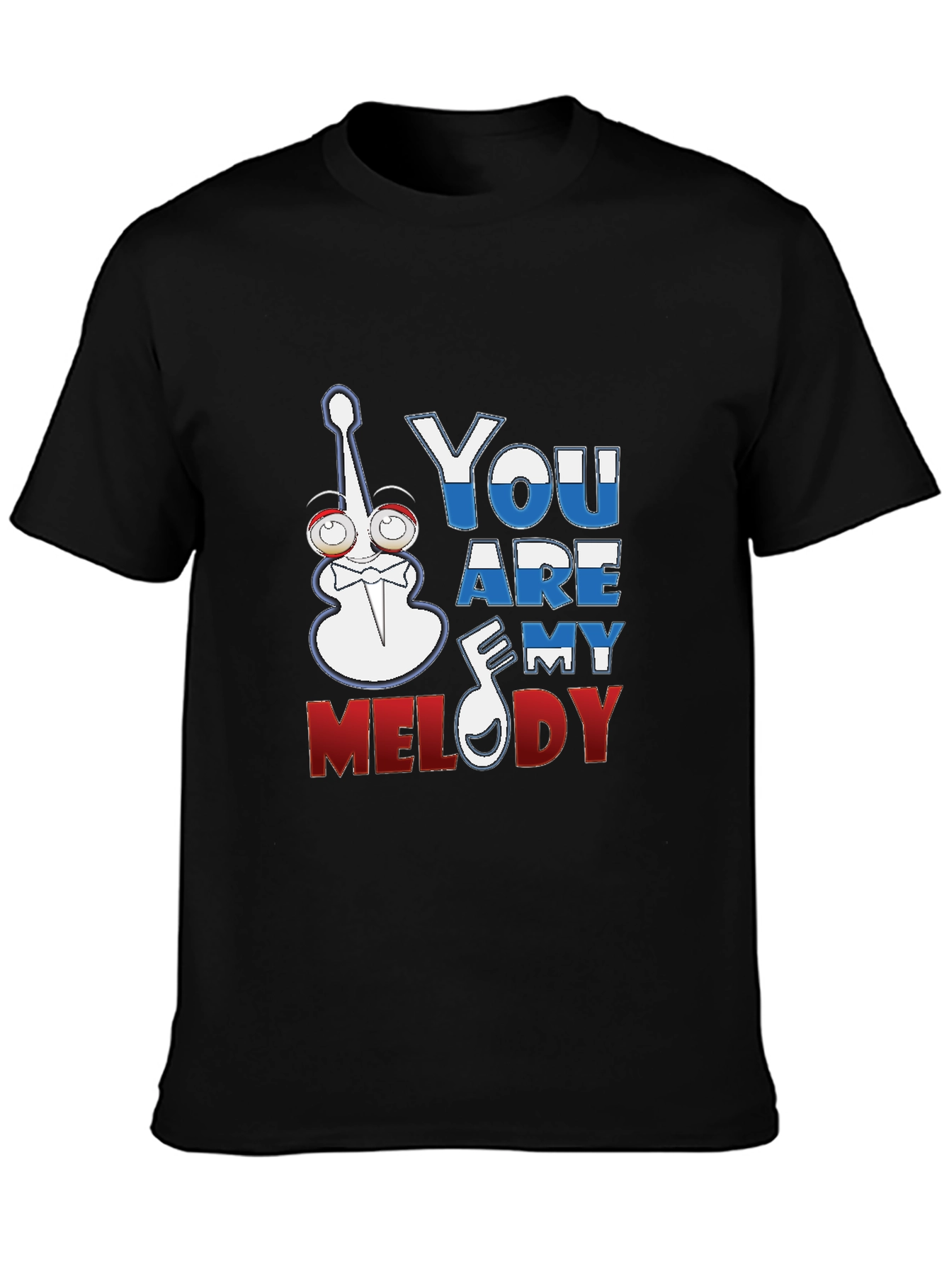 You Are My Melody Graphic T-Shirt