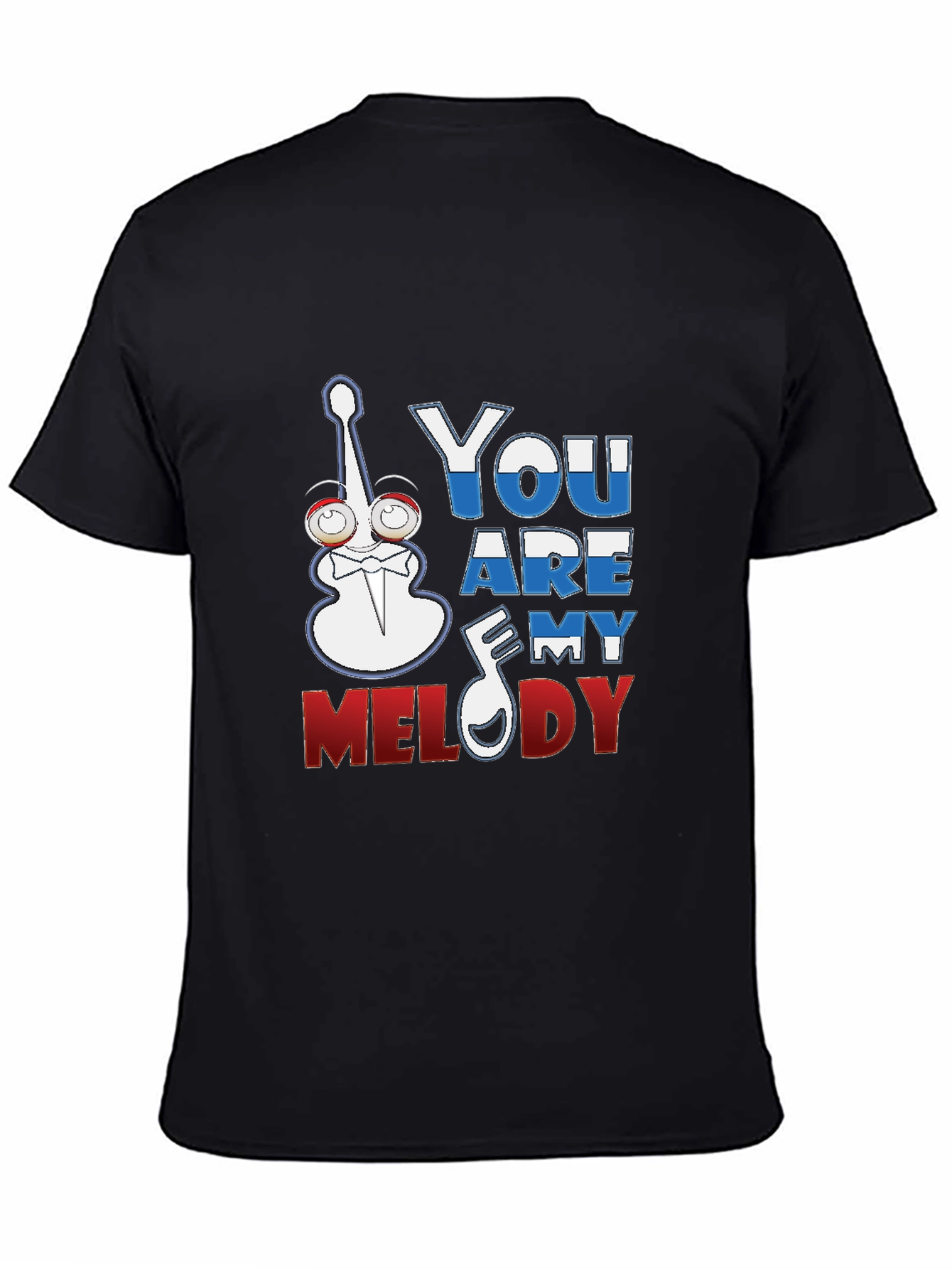 You Are My Melody Graphic T-Shirt