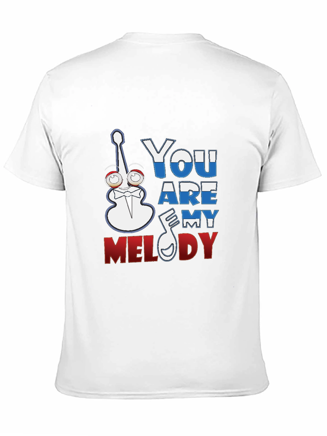 You Are My Melody Graphic T-Shirt