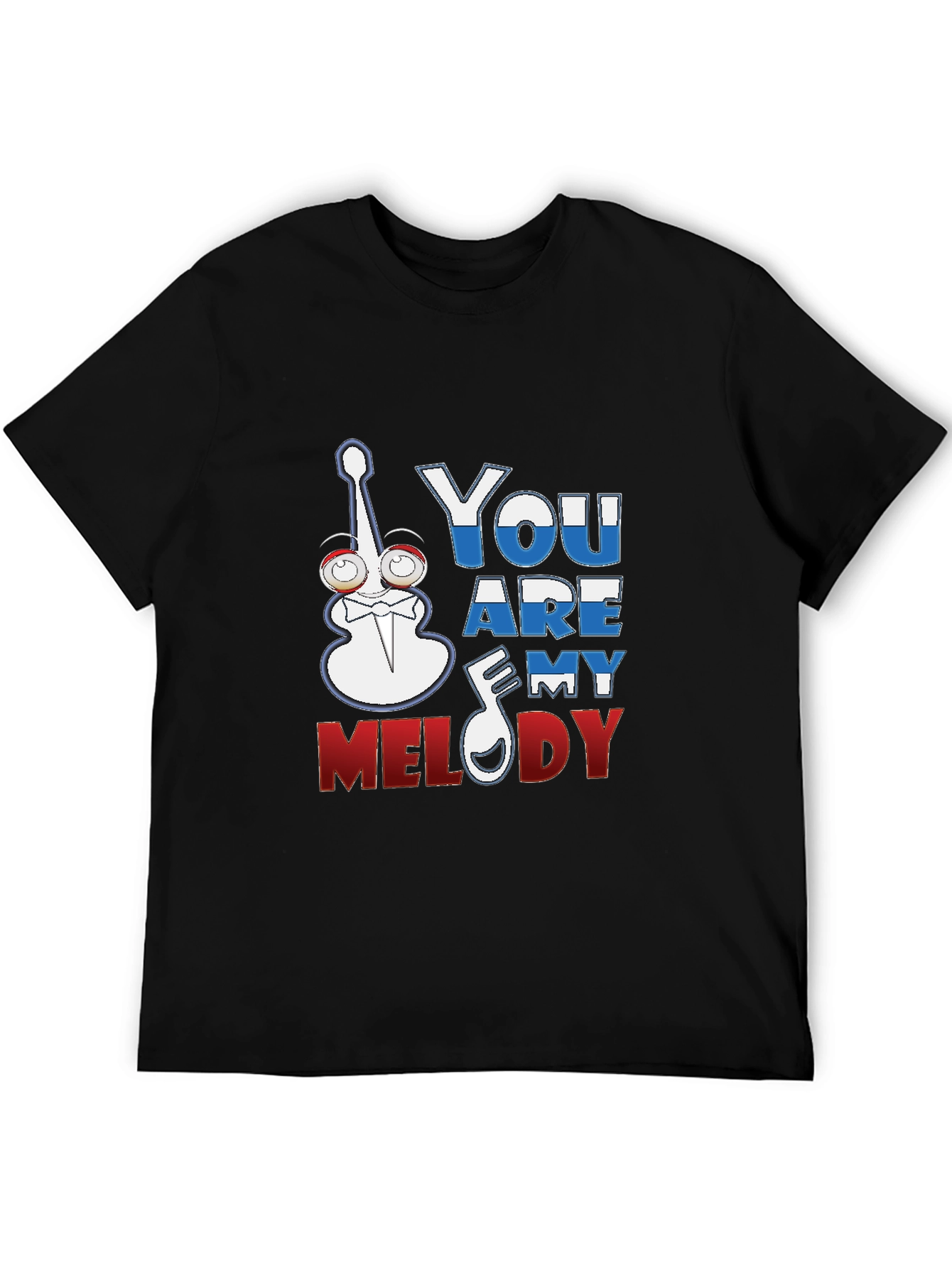 You Are My Melody Graphic T-Shirt