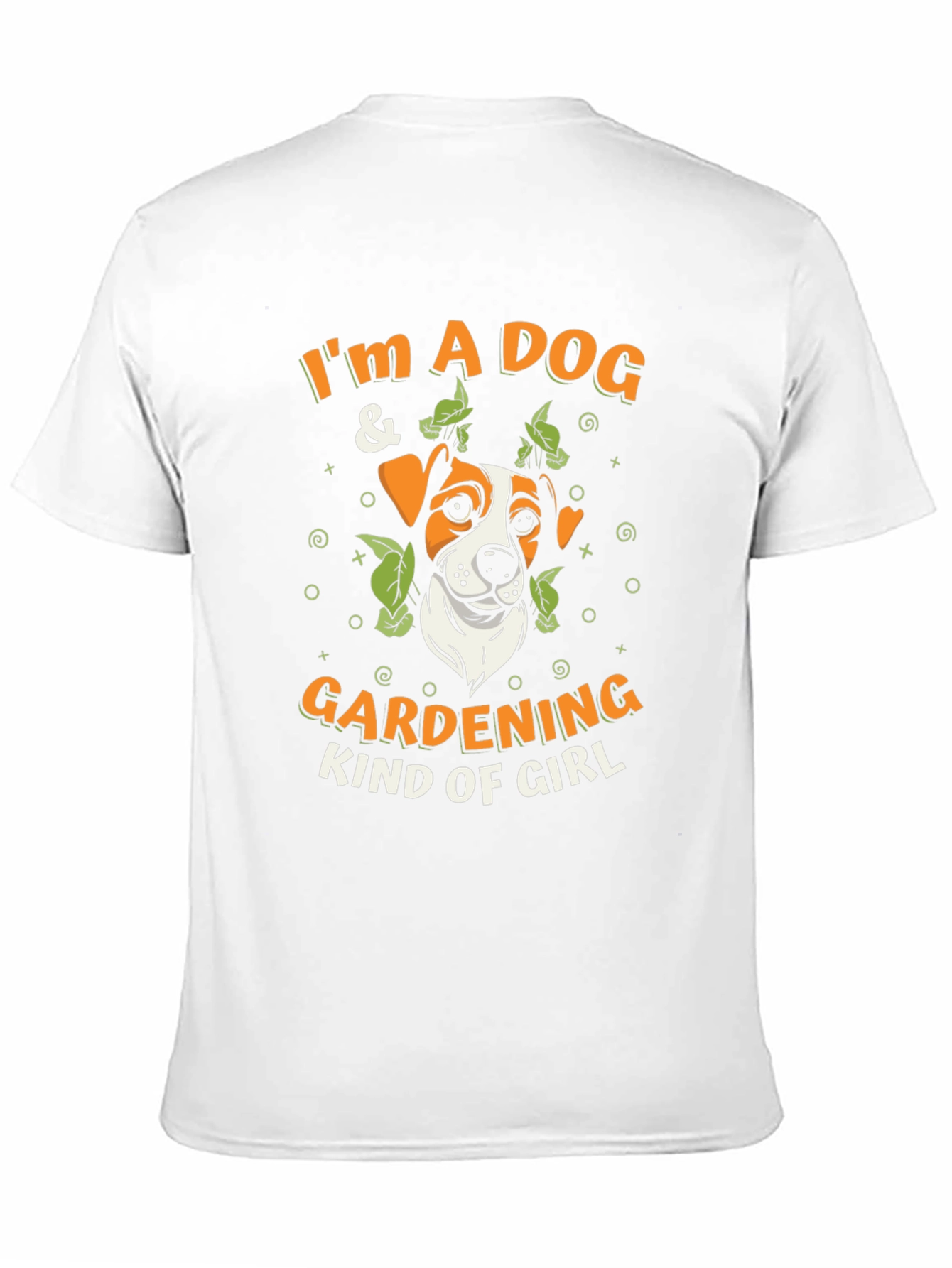 Im a Dog & Gardening Kind of Girl T-Shirt