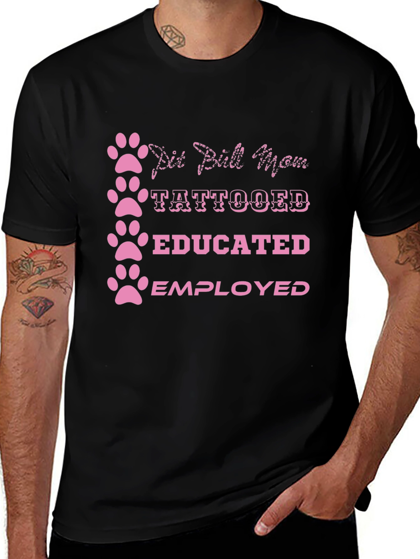 Pit Bull Mom Tattooed Educated Employed T-Shirt