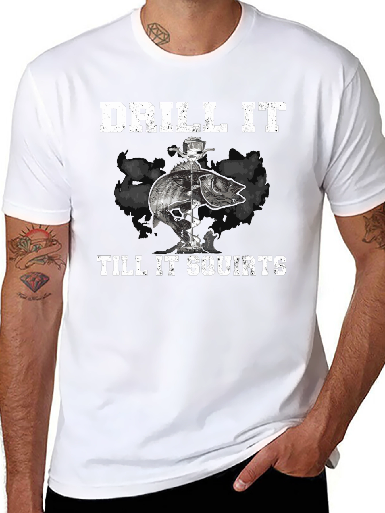 Drill It Till It Squirts Fishing T-Shirt