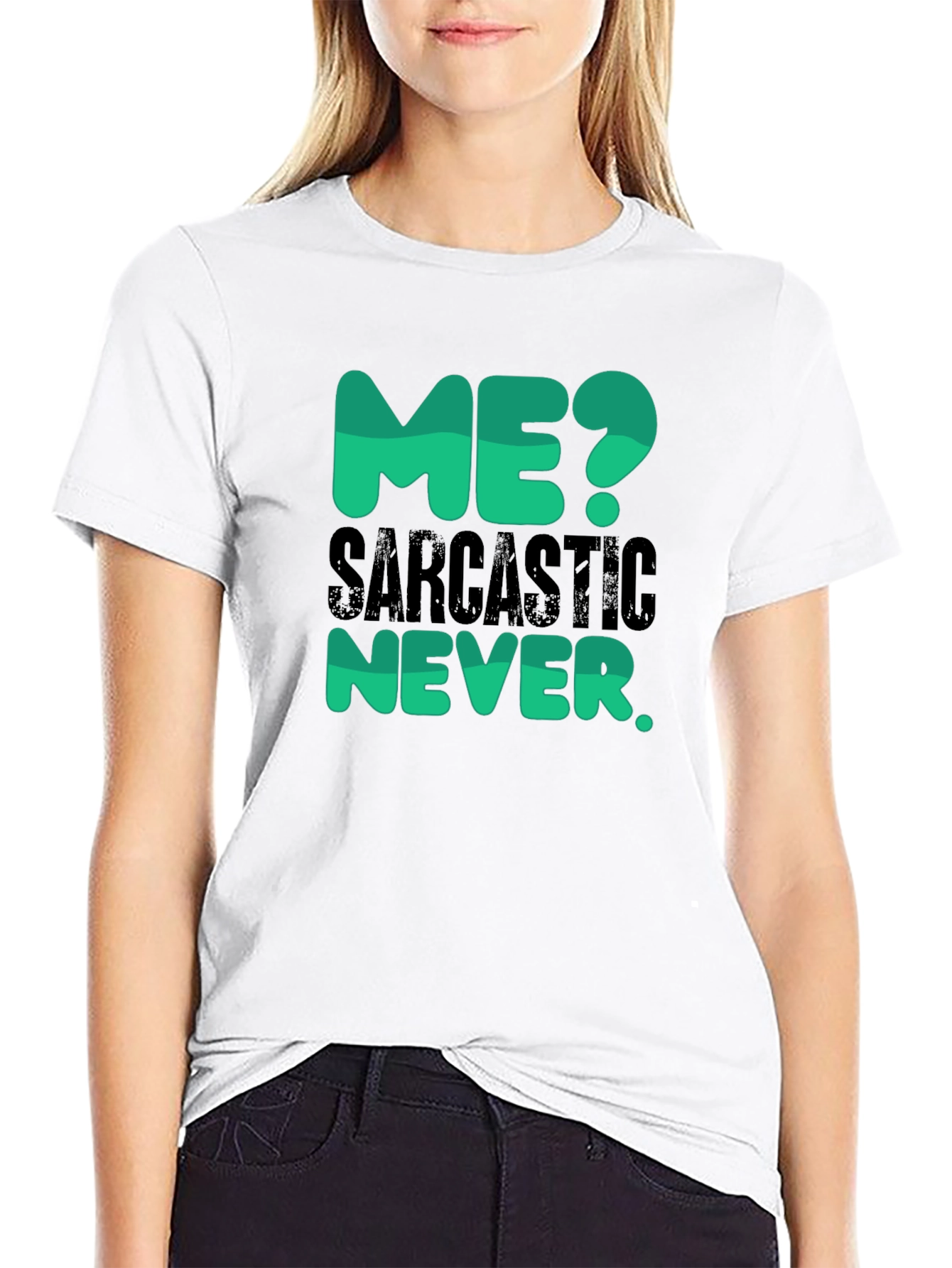 Sarcastic Never T-Shirt - Funny Statement Tee