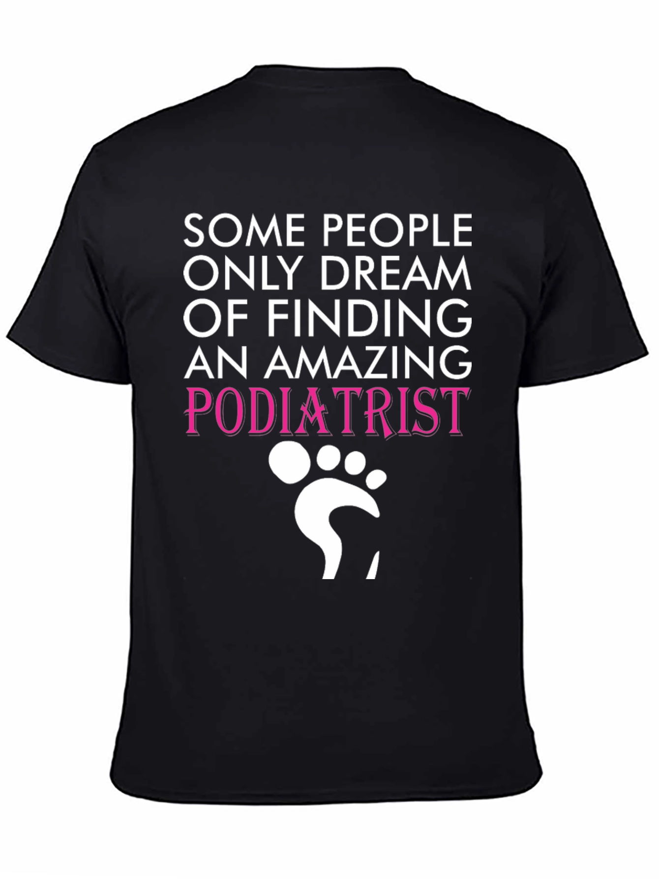 Amazing Podiatrist T-Shirt