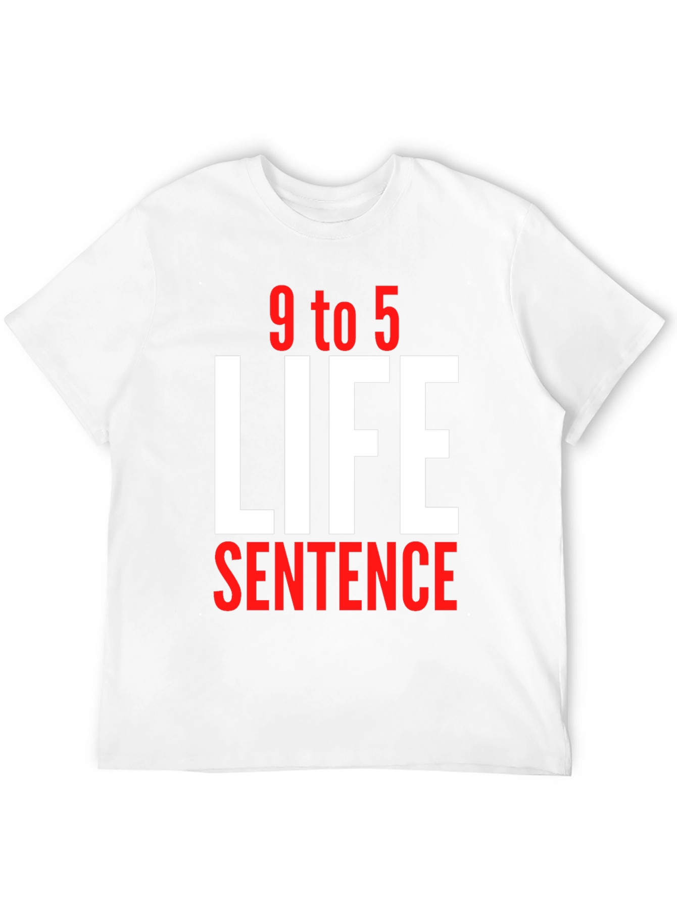 9 to 5 Life Sentence Graphic T-Shirt