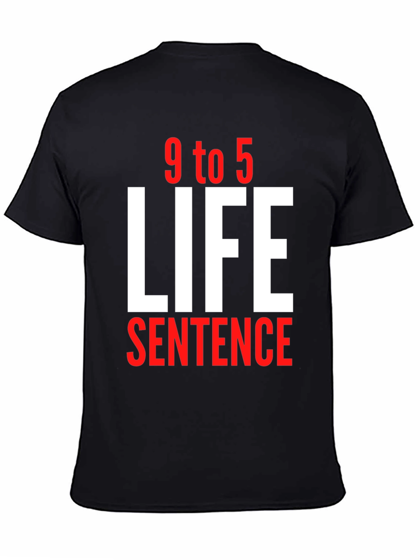 9 to 5 Life Sentence Graphic T-Shirt