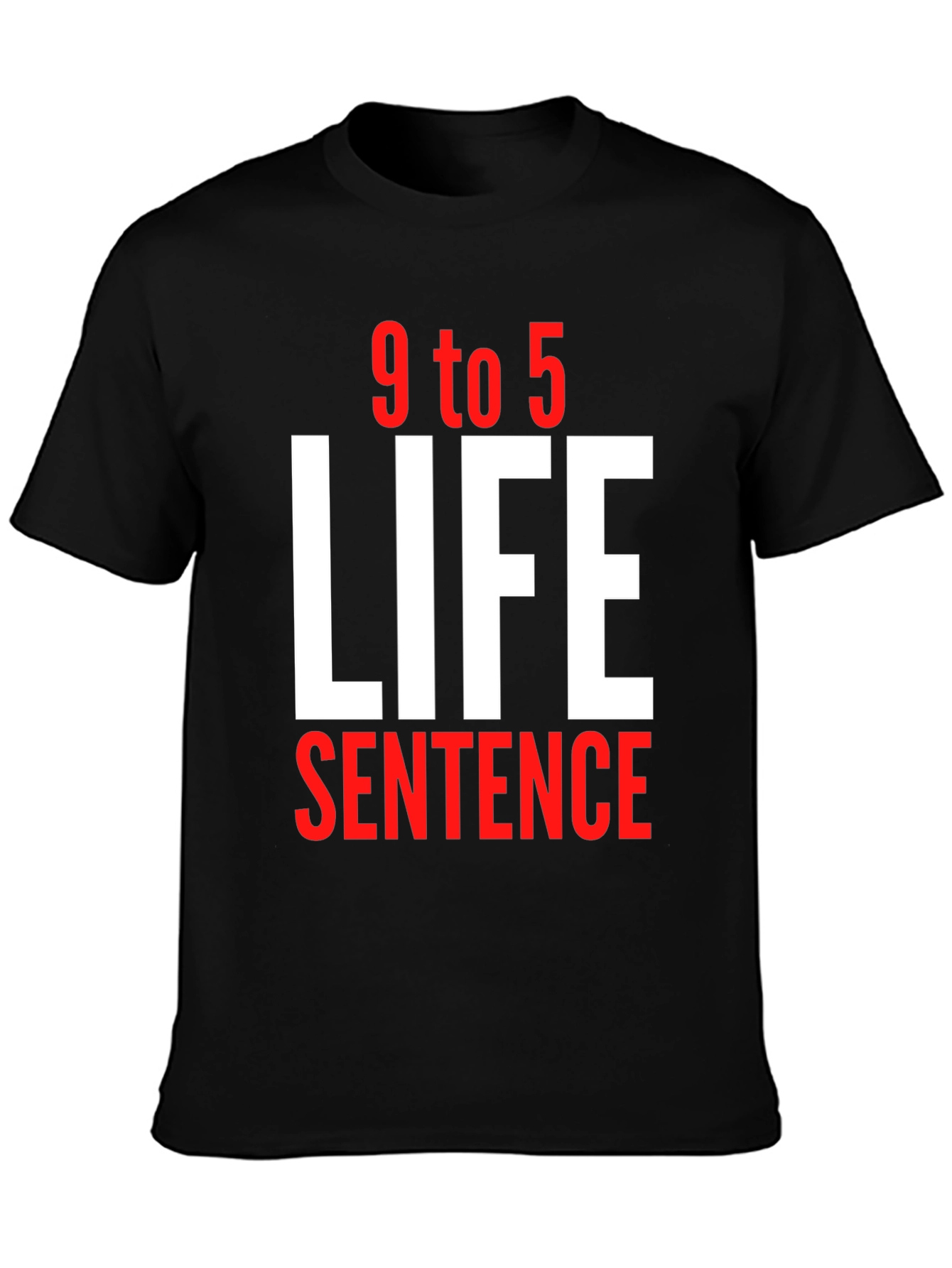 9 to 5 Life Sentence Graphic T-Shirt