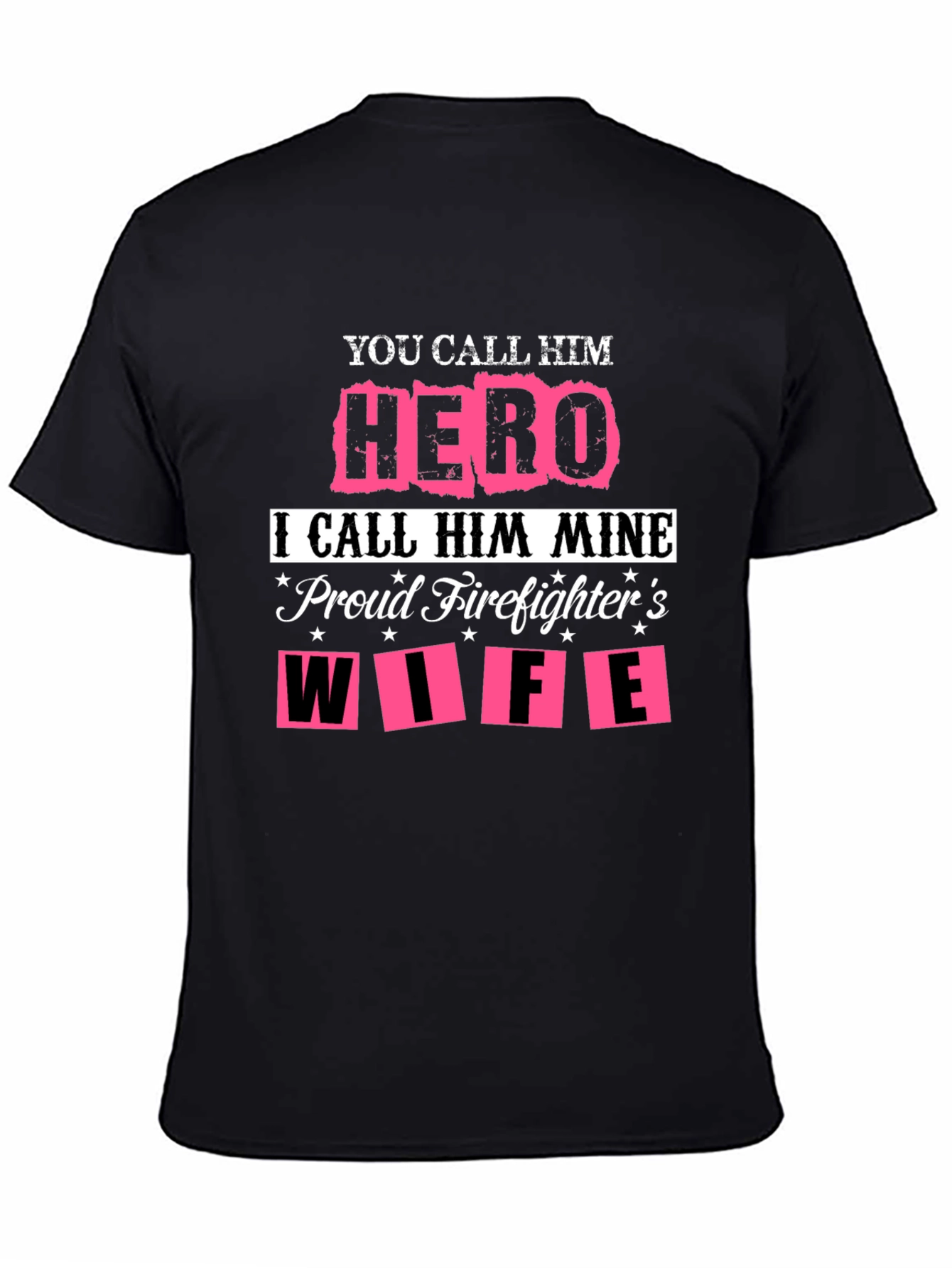 Hero Firefighters Wife Graphic Tee
