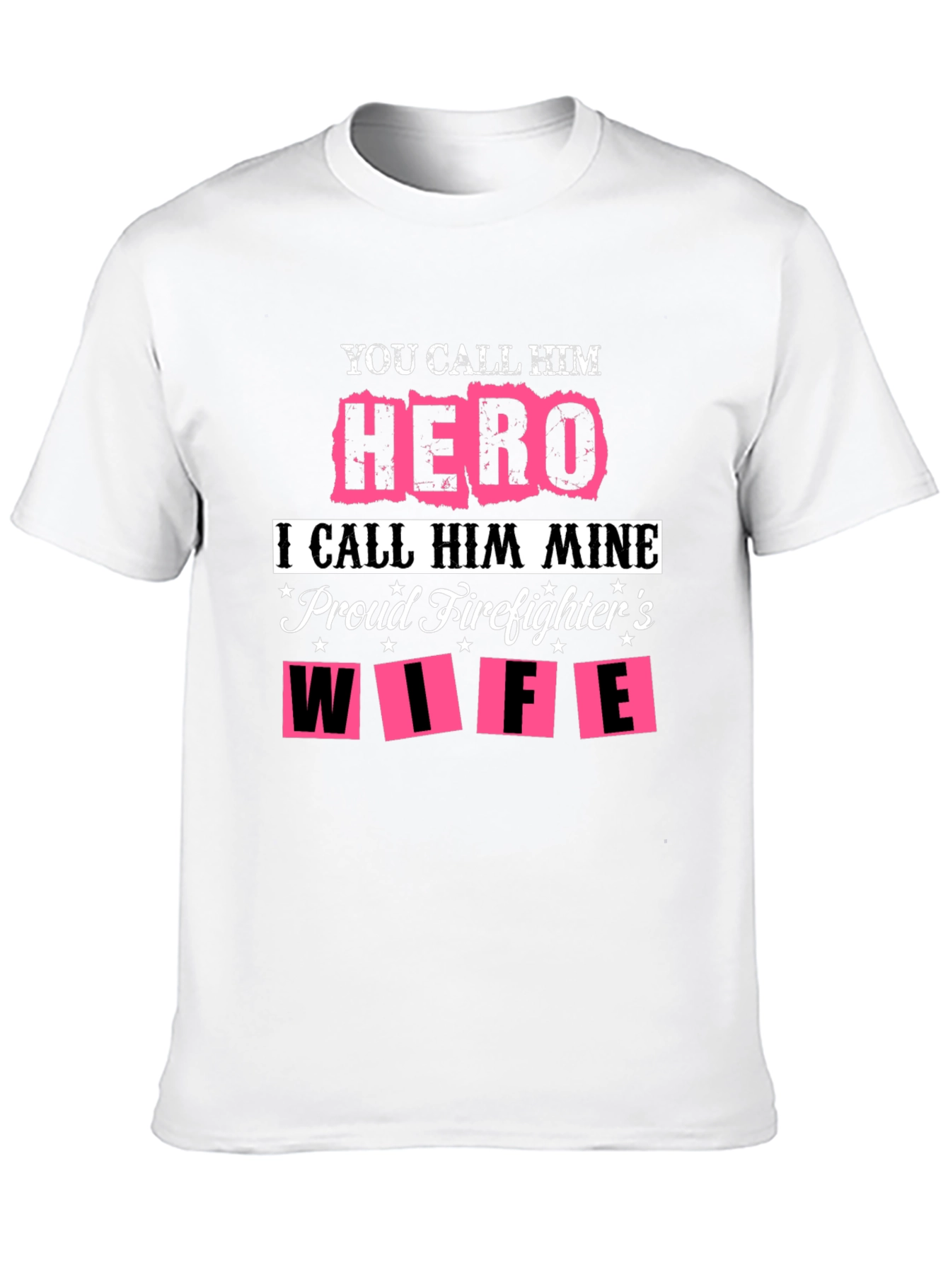 Hero Firefighters Wife Graphic Tee